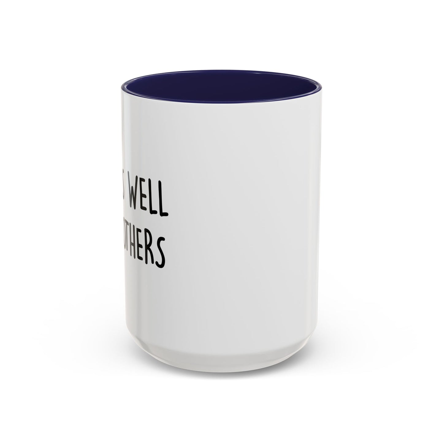 DRINKS WELL WITH OTHERS Accent BiColor Funny Sarcastic Mug