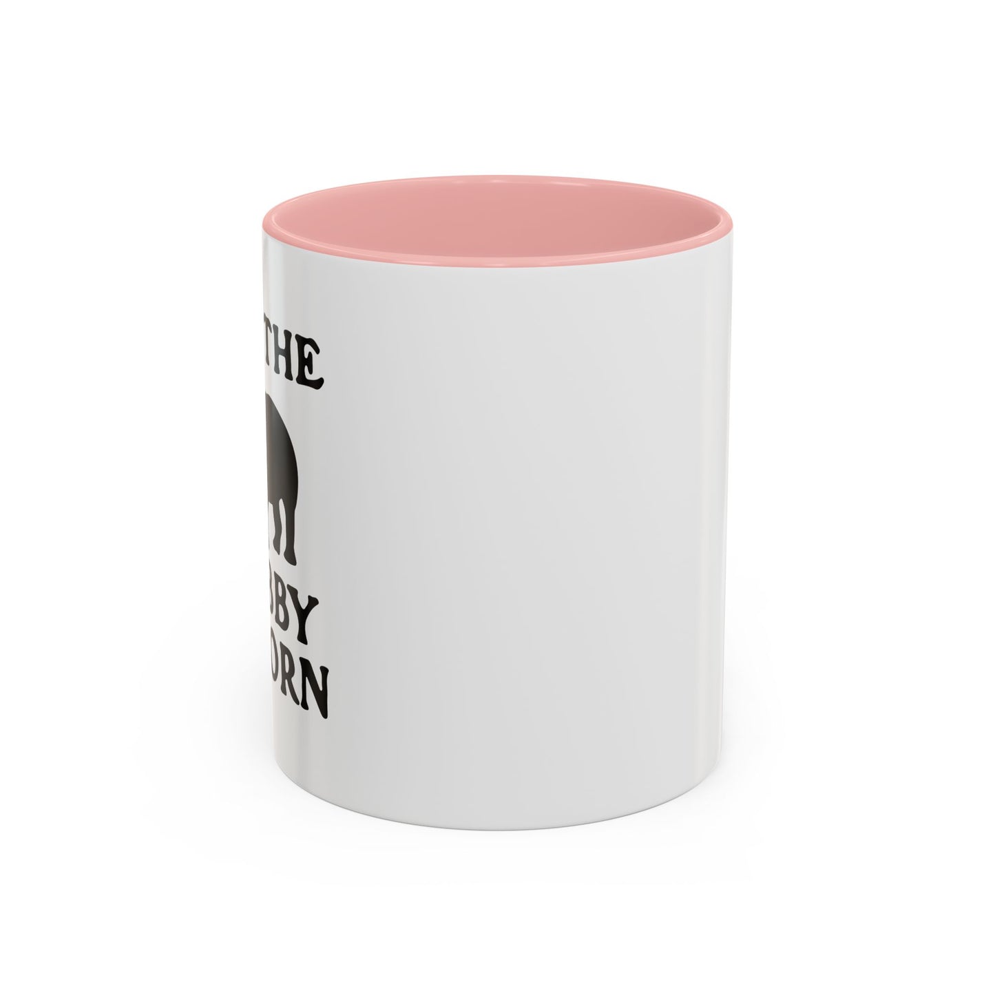 SAVE THE CHUBBY UNICORN Accent BiColor Funny Sarcastic Mug