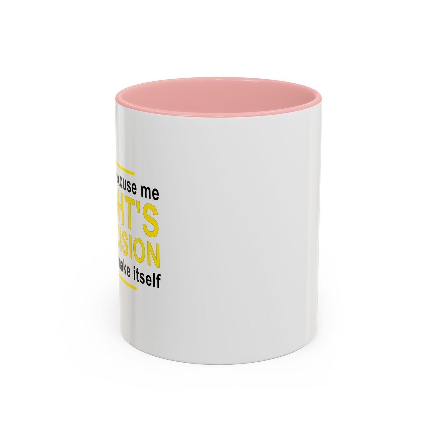 TONIGHT'S BAD DECISION Accent BiColor Funny Sarcastic Mug