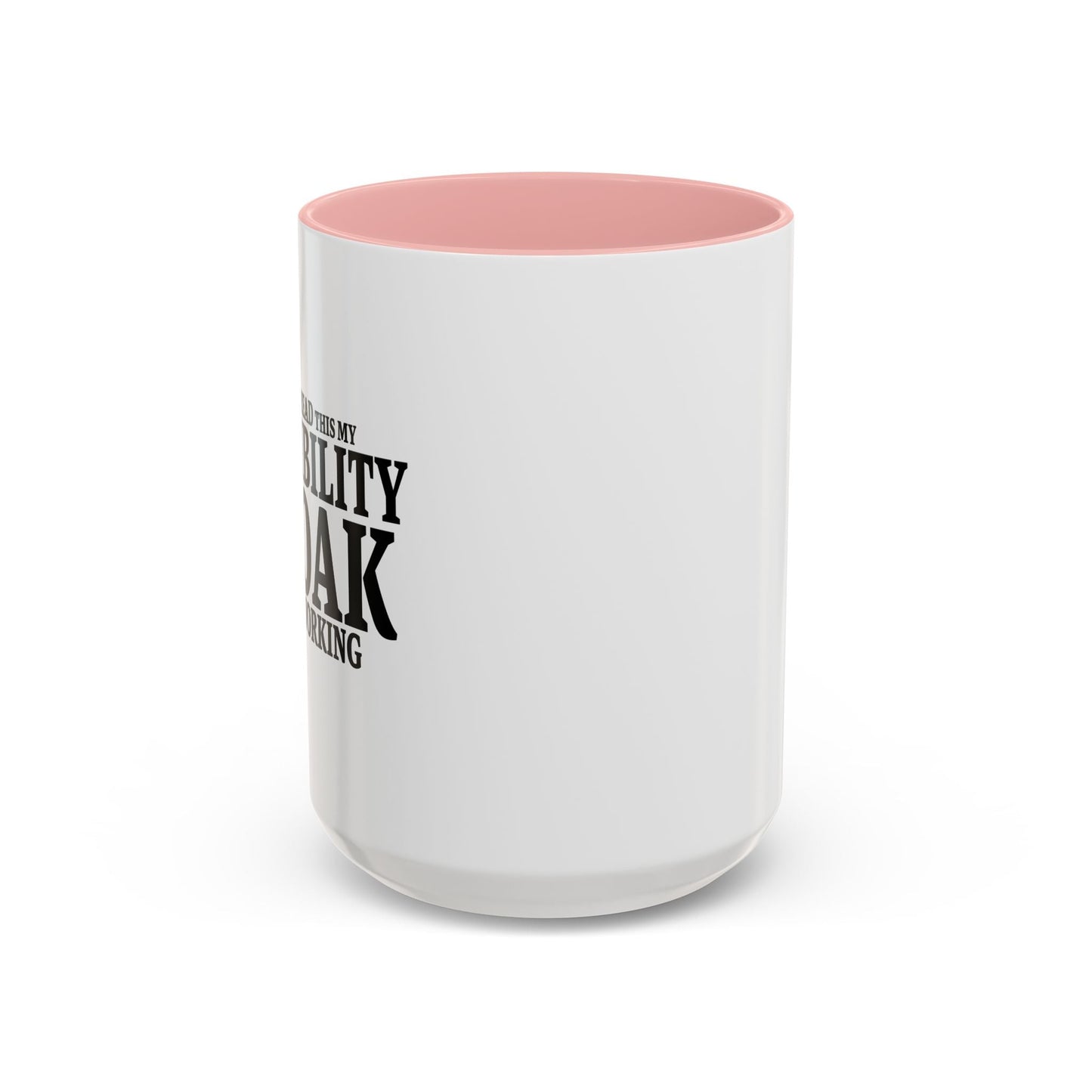 INVISIBILITY CLOAK ISN'T WORKING Accent BiColor Funny Sarcastic Mug