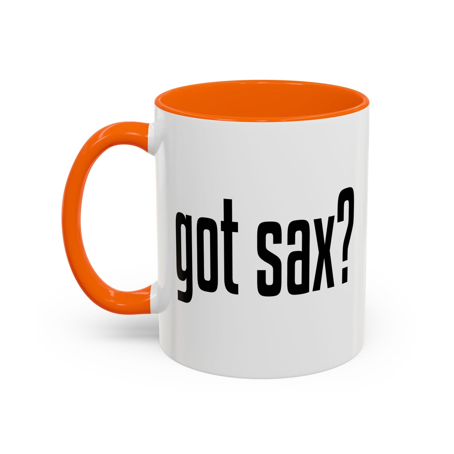 GOT SAX? Accent BiColor Funny Sarcastic Mug