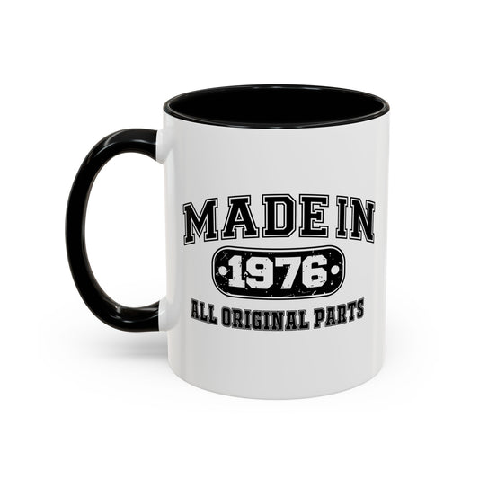 MADE IN 1976 Accent BiColor Funny Sarcastic Mug