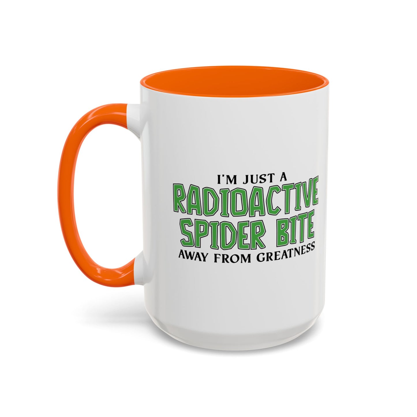 RADIOACTIVE SPIDER BITE Accent BiColor Funny Sarcastic Mug