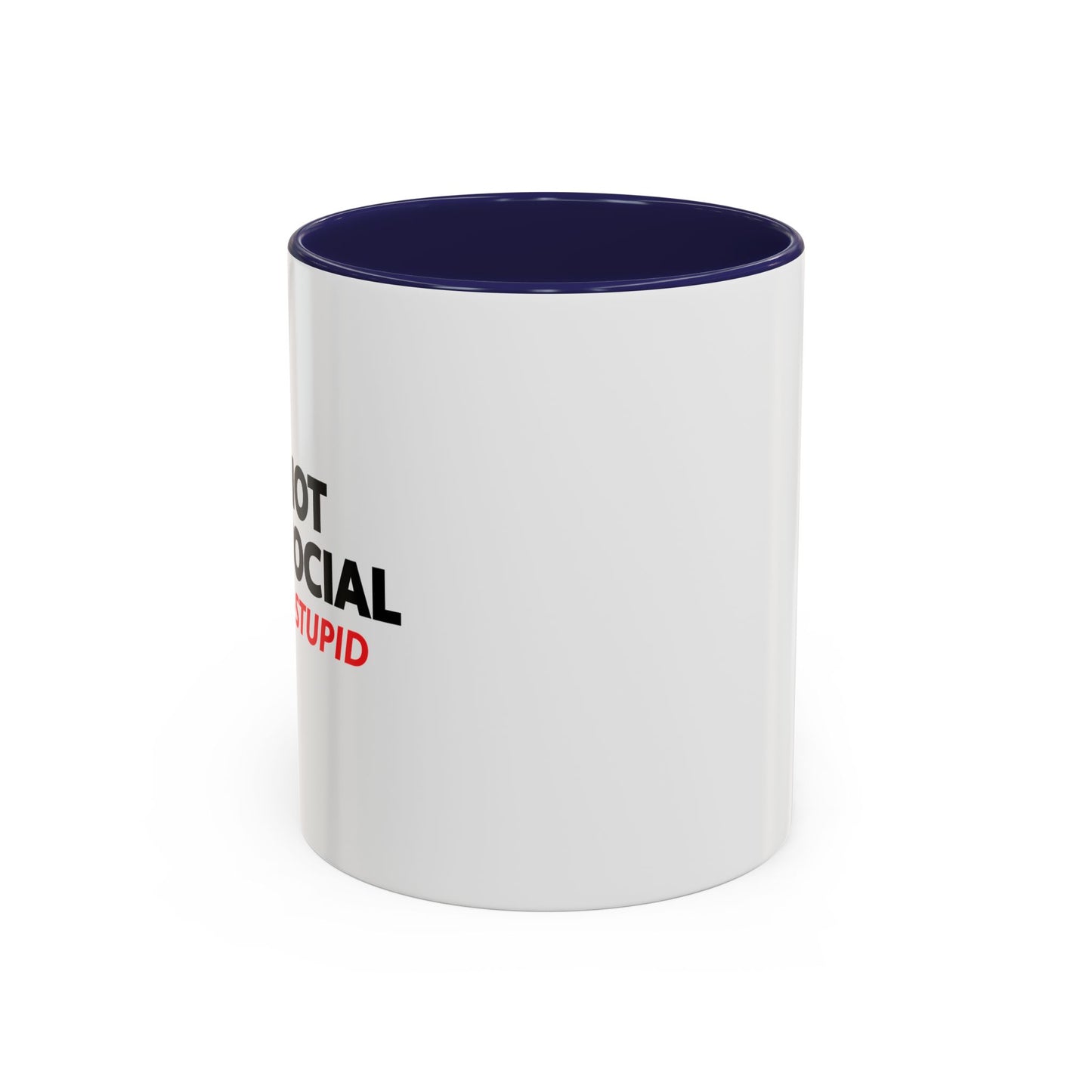 ANTI STUPID Accent BiColor Funny Sarcastic Mug