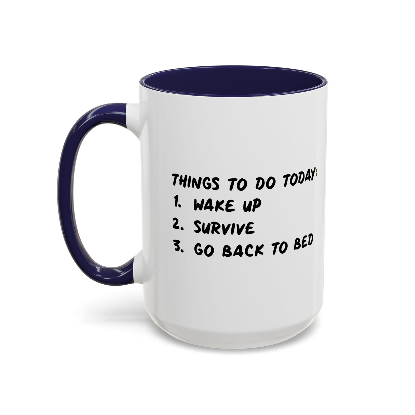 THINGS TO DO TODAY Accent BiColor Funny Sarcastic Mug