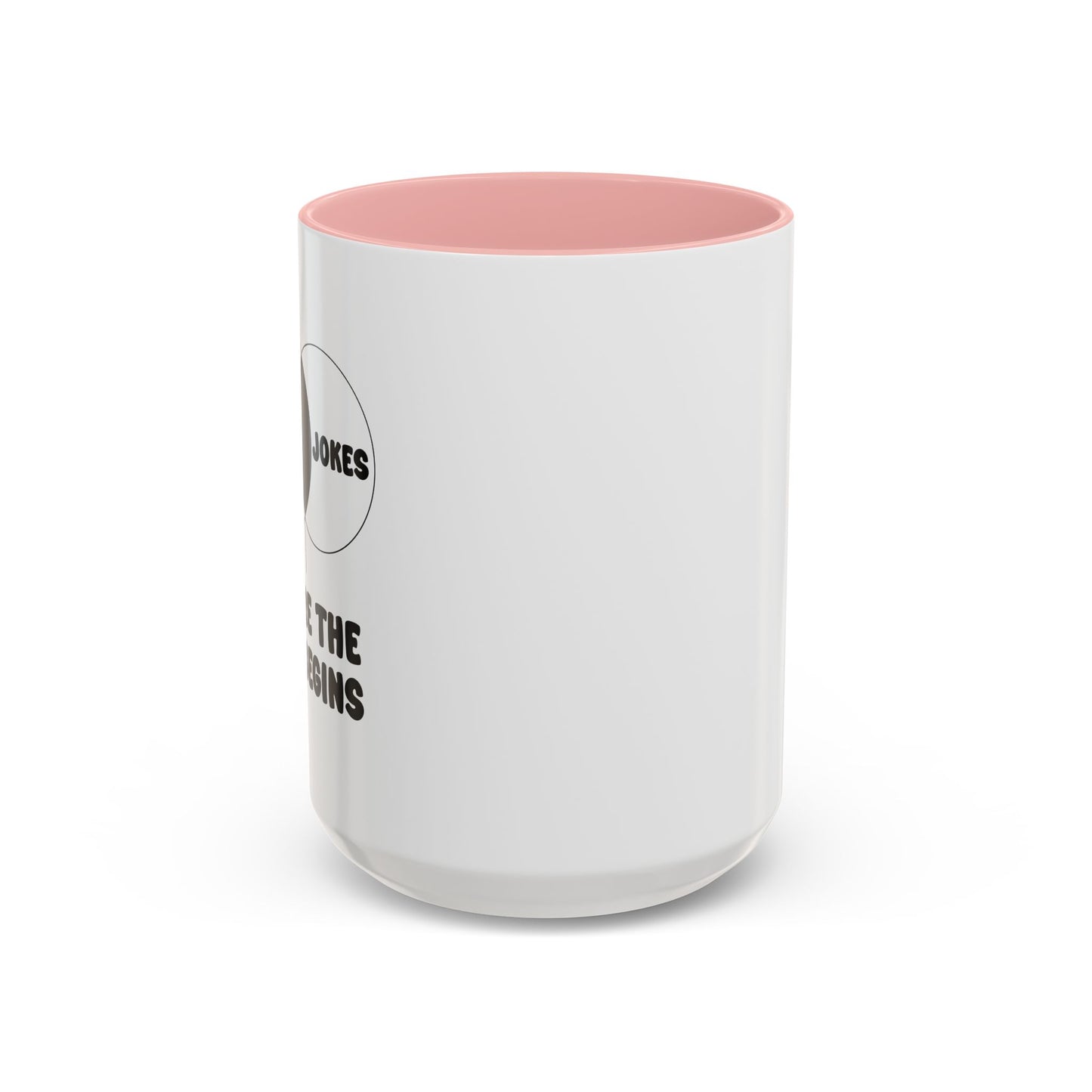 DAD JOKES WHERE THE FUN BEGINS Accent BiColor Funny Sarcastic Mug