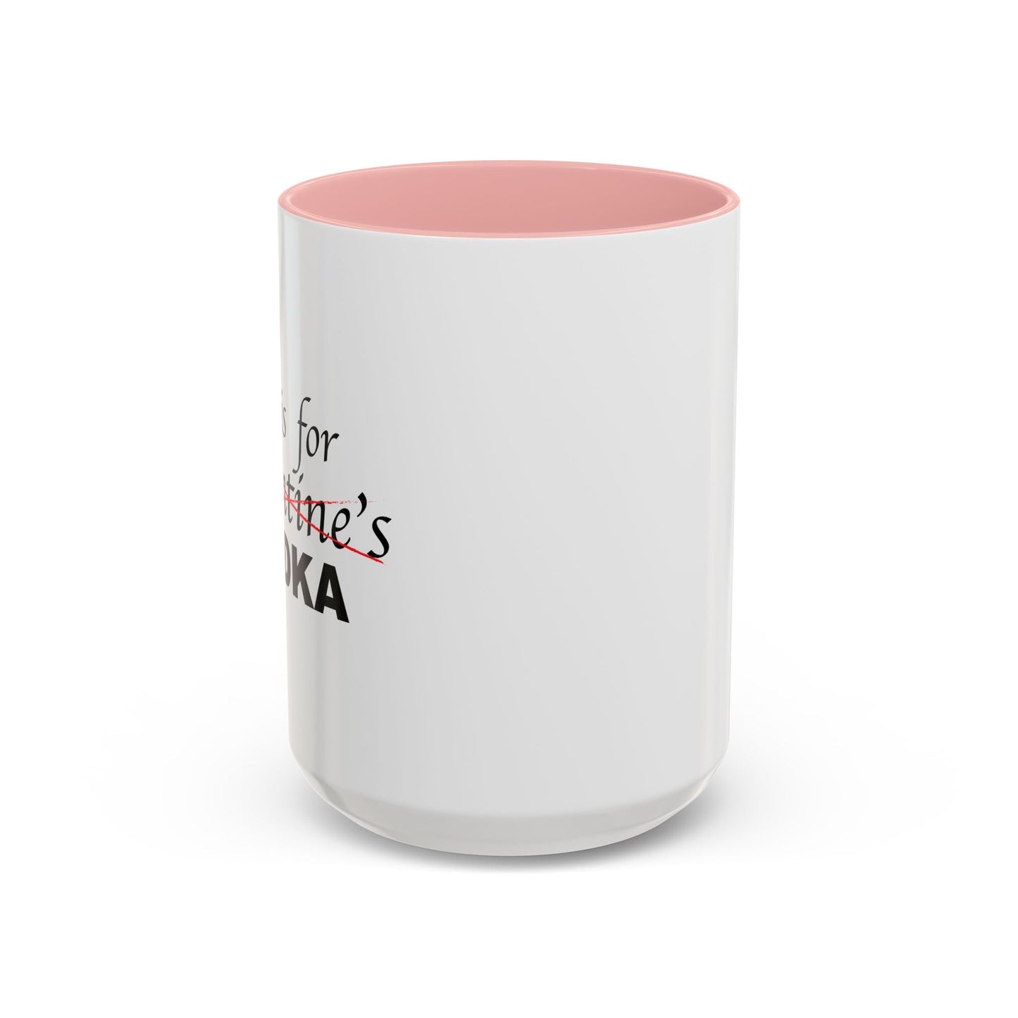 V IS FOR VODKA Accent BiColor Funny Sarcastic Mug