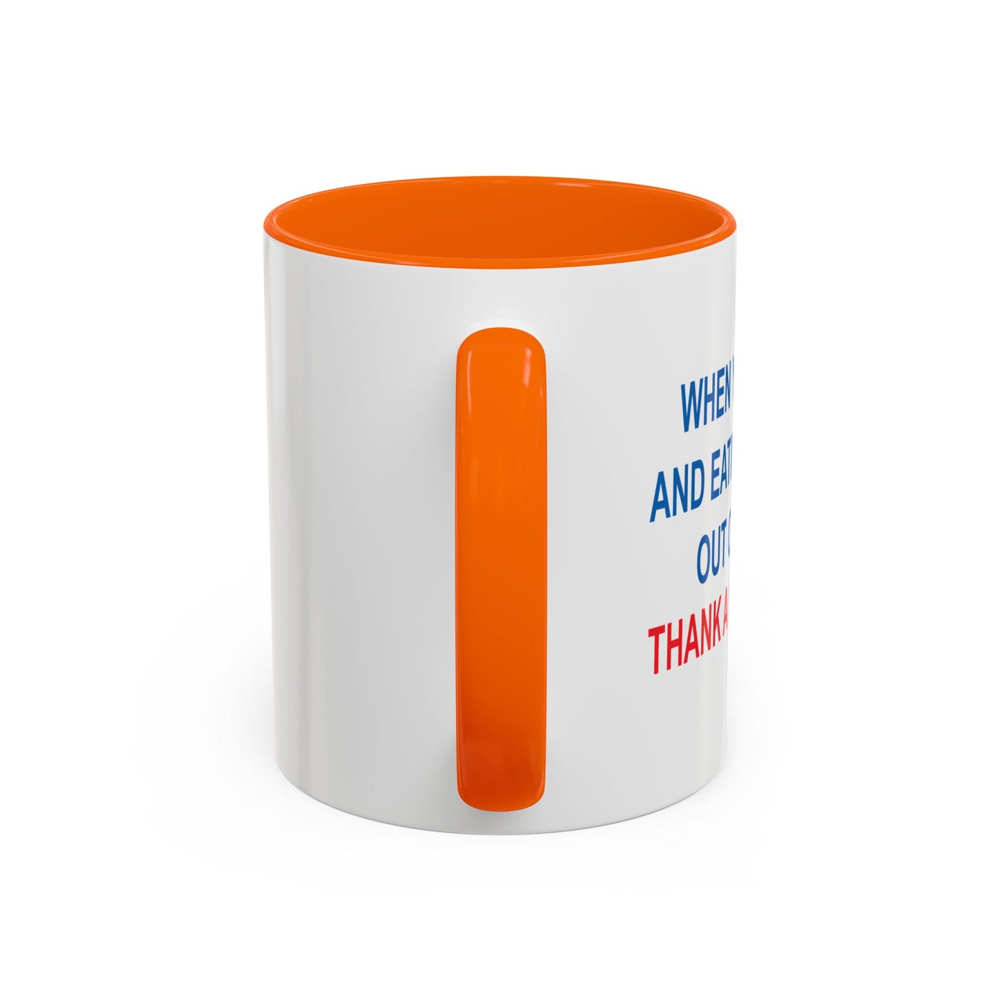 THANK A REPUBLICAN BLUE Accent BiColor Funny Sarcastic Mug