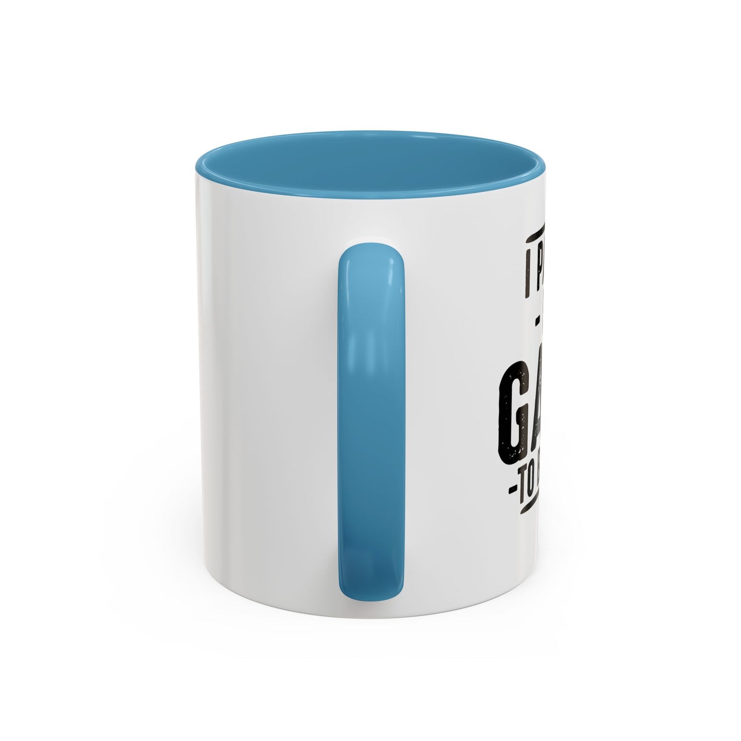 I PAUSED MY GAME TO BE HERE Accent BiColor Funny Sarcastic Mug