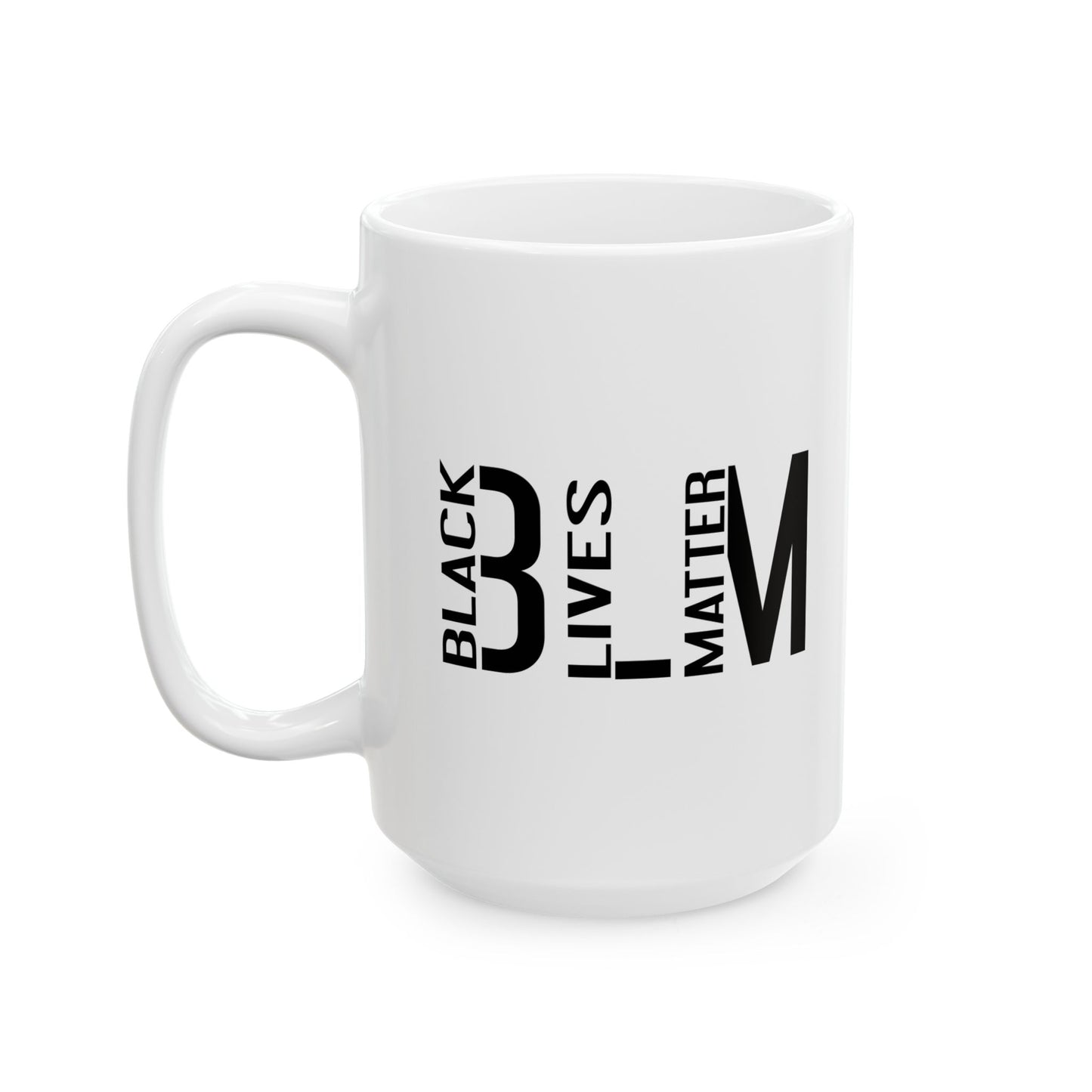 BLM BLACK LIVES MATTER WHITE MUG