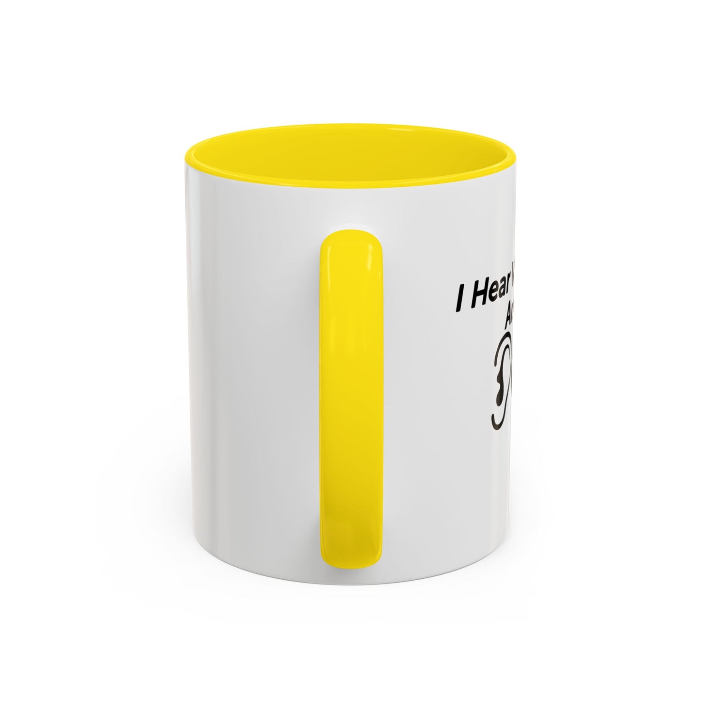 I HEAR VOICES AND THEY DON'T LIKE YOU Accent BiColor Funny Sarcastic Mug