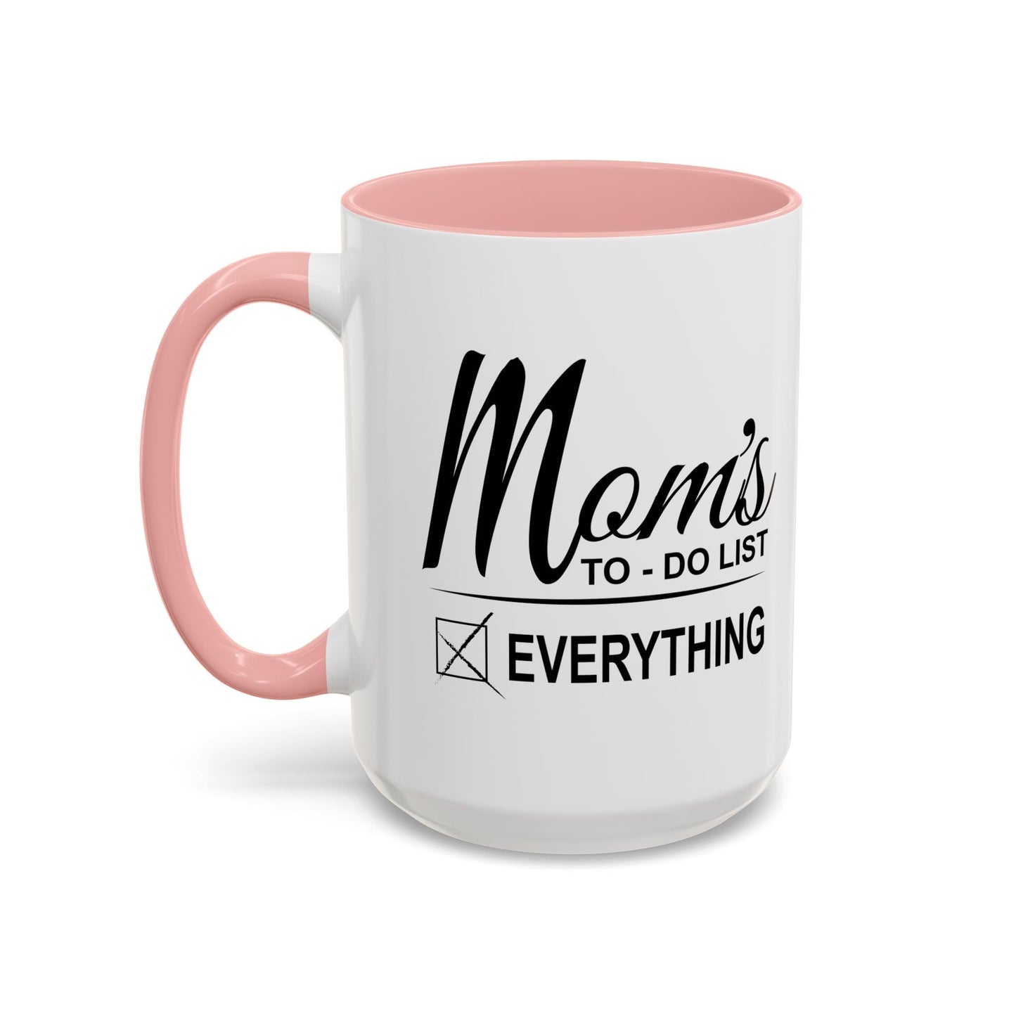 Mom's To-Do List Accent BiColor Funny Sarcastic Mug