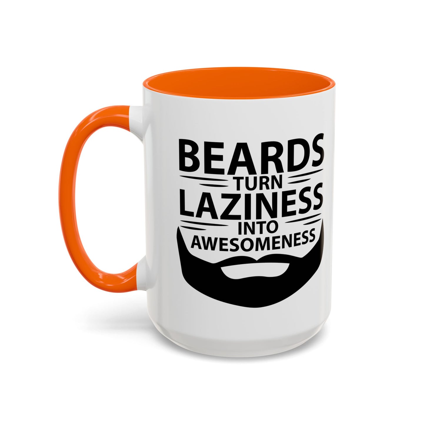 BEARDS TURNS LAZINESS INTO AWESOMENESS Accent BiColor Funny Sarcastic Mug