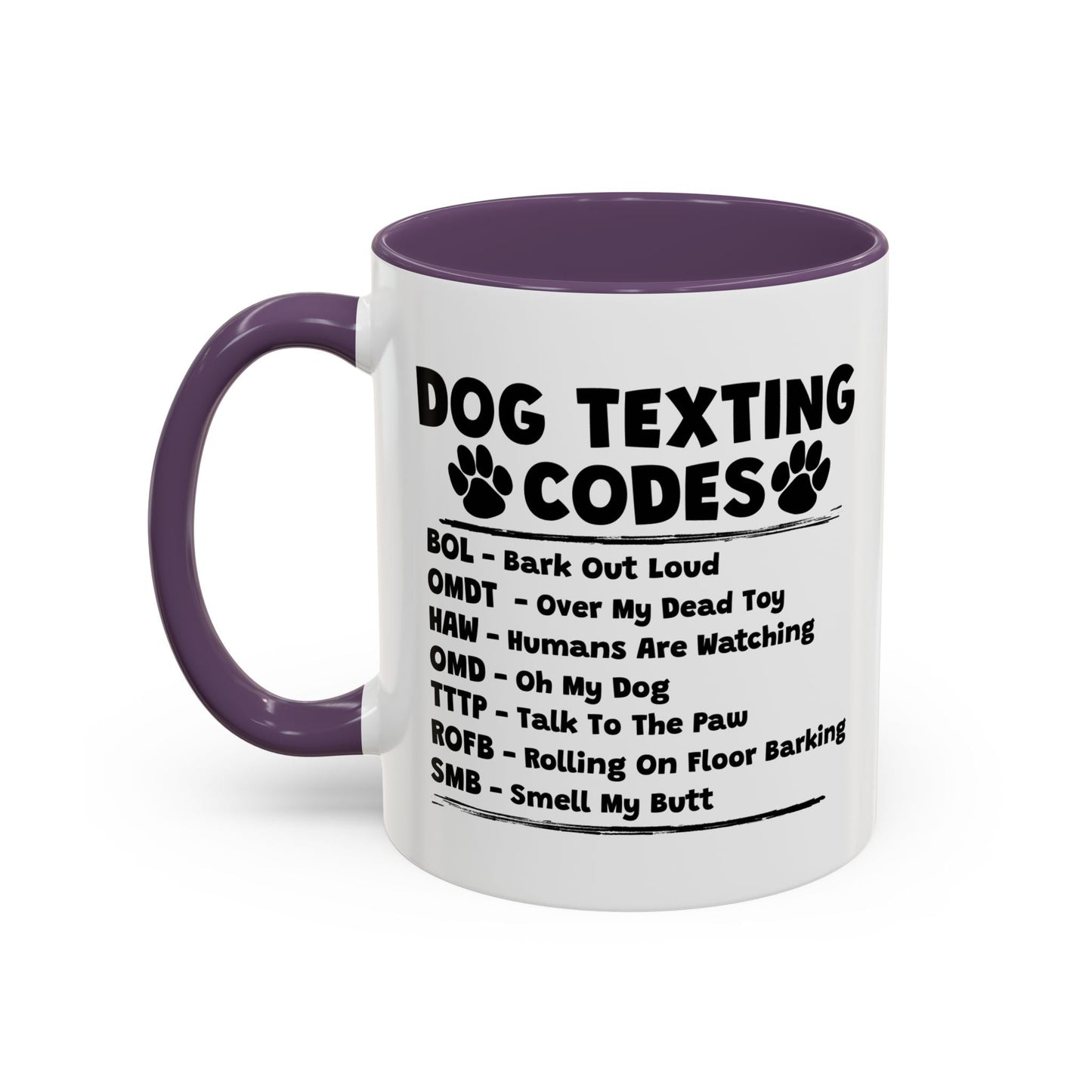 DOG TEXTING CODE Accent BiColor Funny Sarcastic Mug