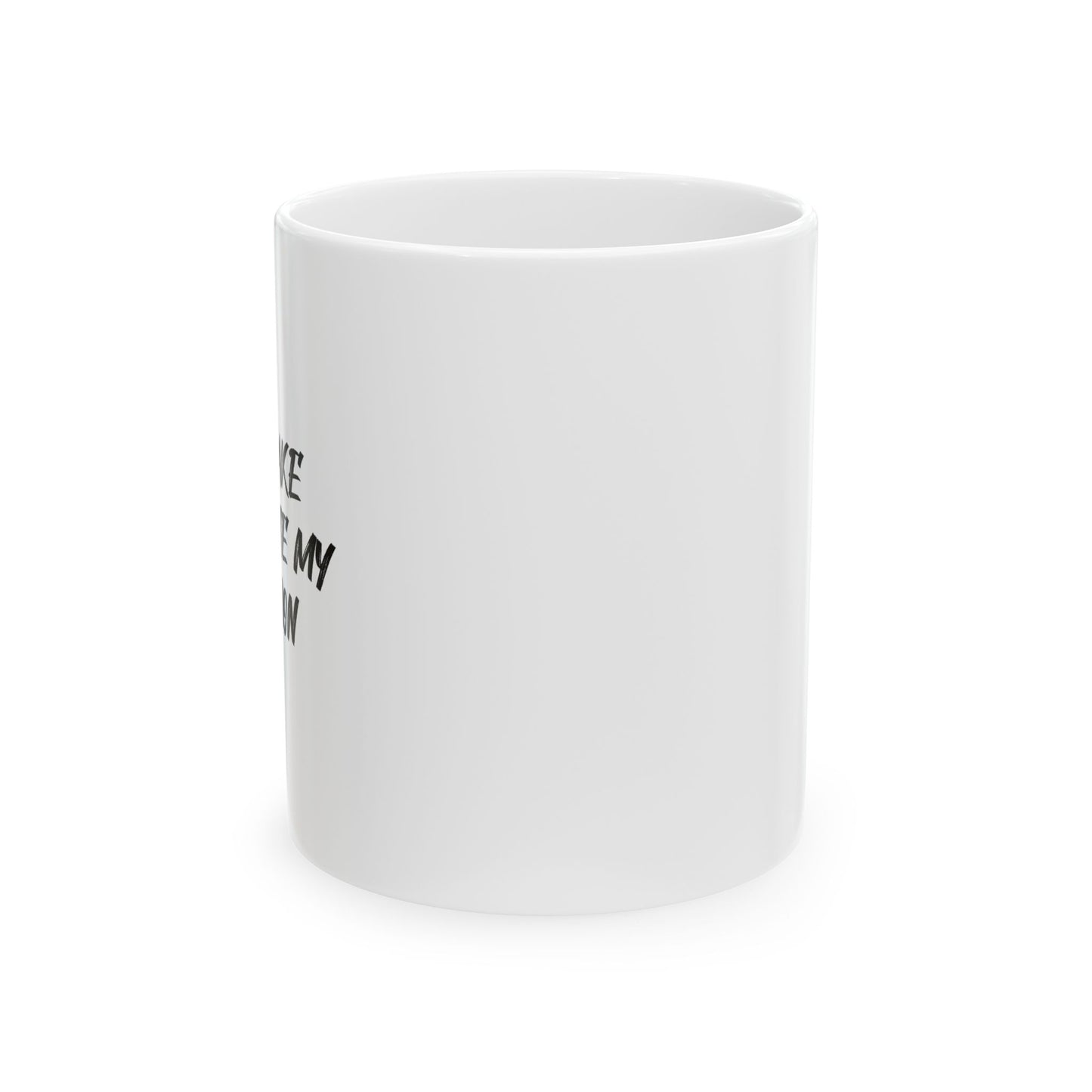 DON'T MAKE ME VIOLATE MY PROBATION FUNNY SARCASTIC WHITE MUG