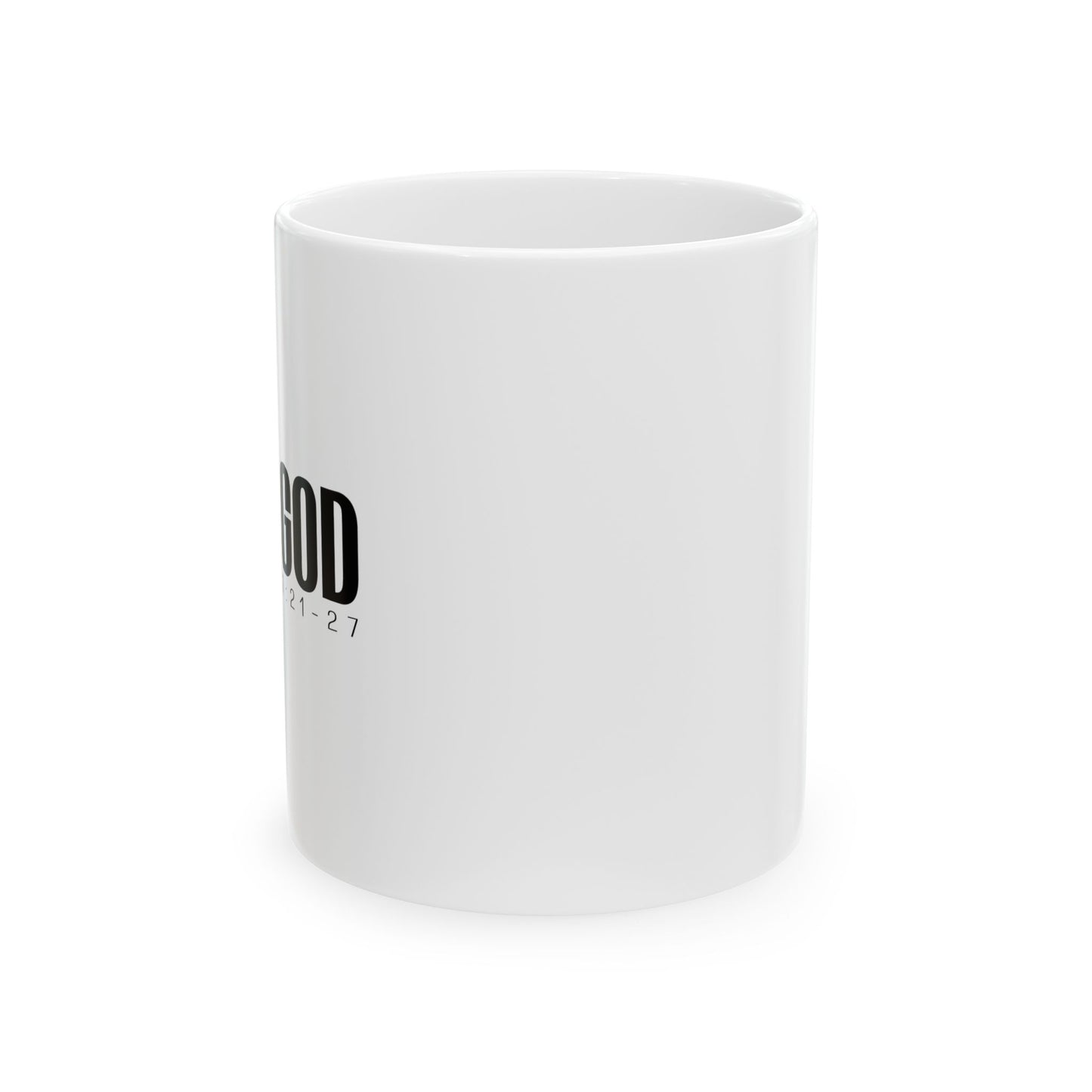 OBEY GOD - MATTHEW 7:21 WHITE MUG