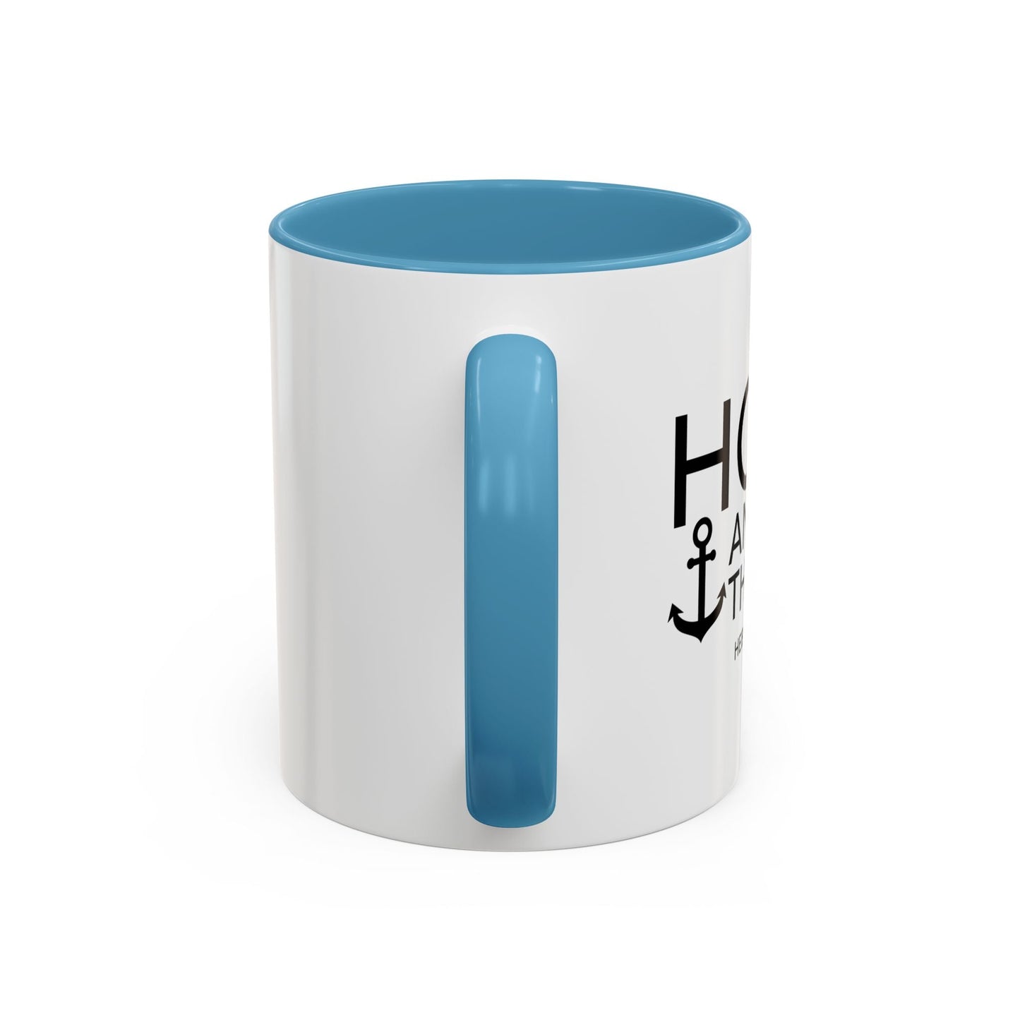 HOPE ANCHORS THE SOUL - HEBREWS 6-19 Accent BiColor Mug