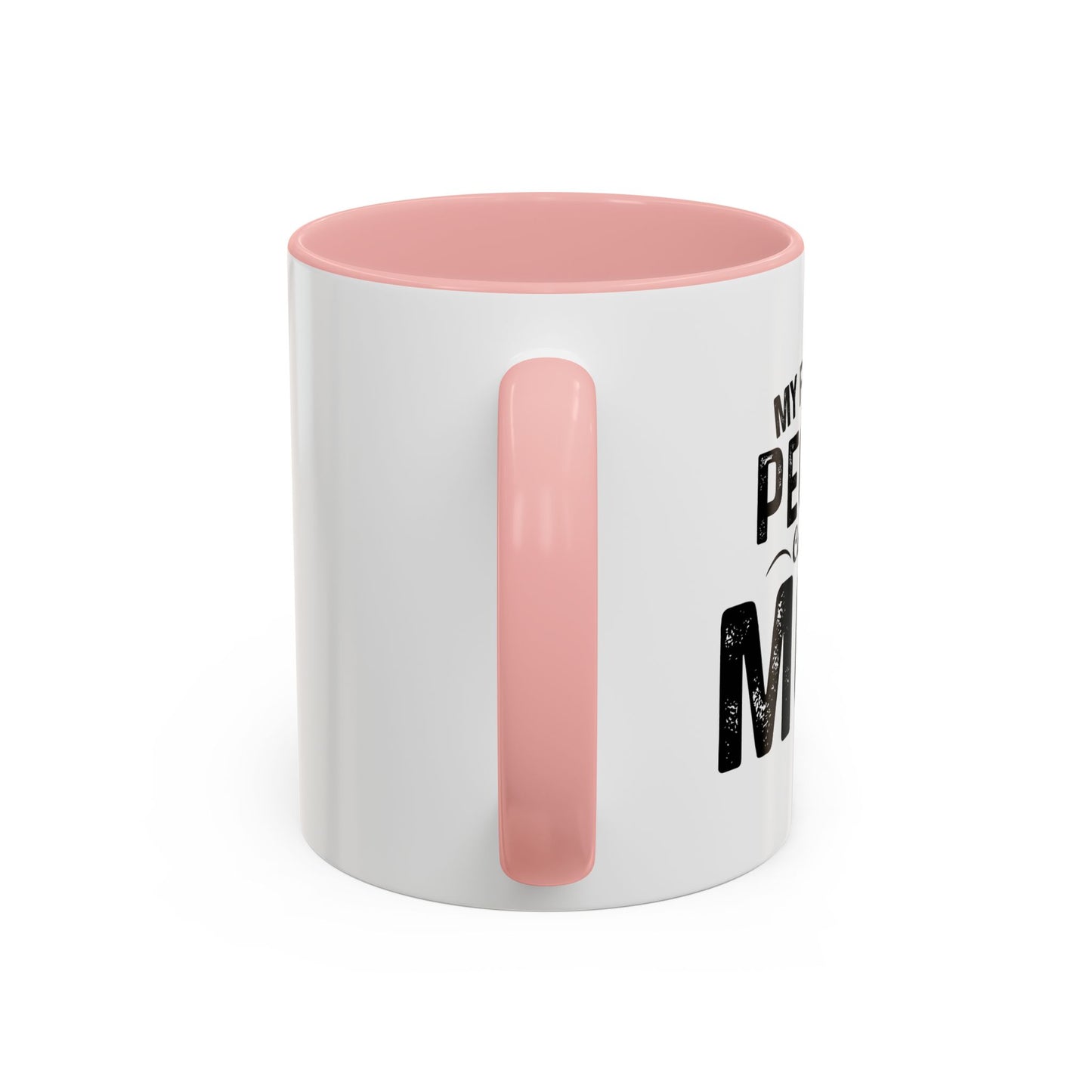 MY FAVORITE PEOPLE CALL ME MOM Accent BiColor Funny Sarcastic Mug