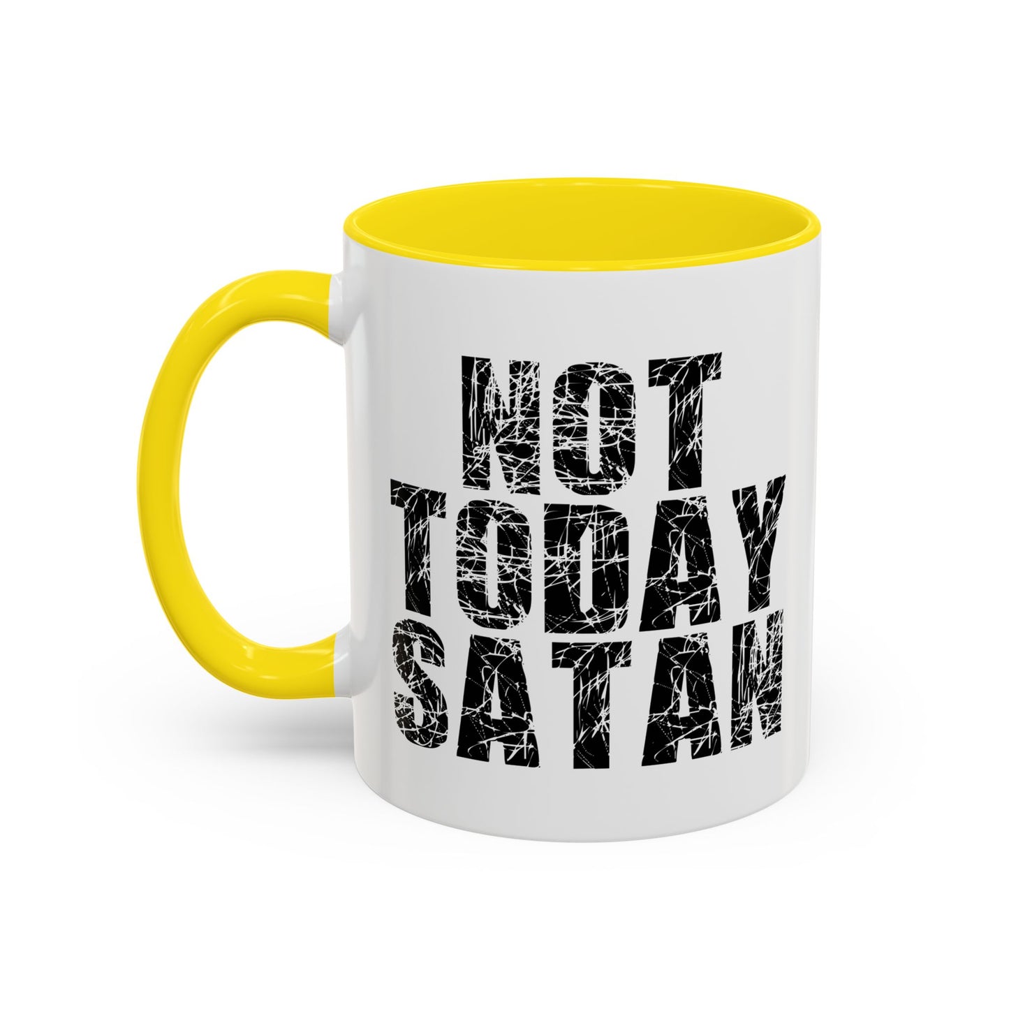 NOT TODAY SATAN Accent BiColor Funny Sarcastic Mug