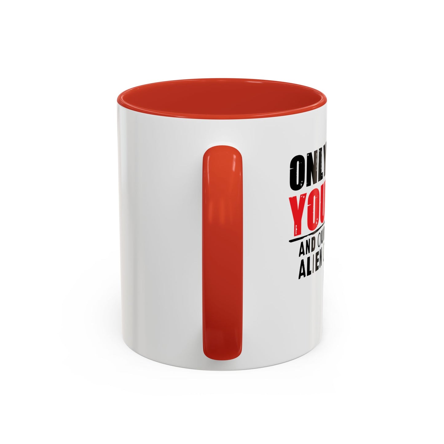 TRUST YOURSELF Accent BiColor Funny Sarcastic Mug