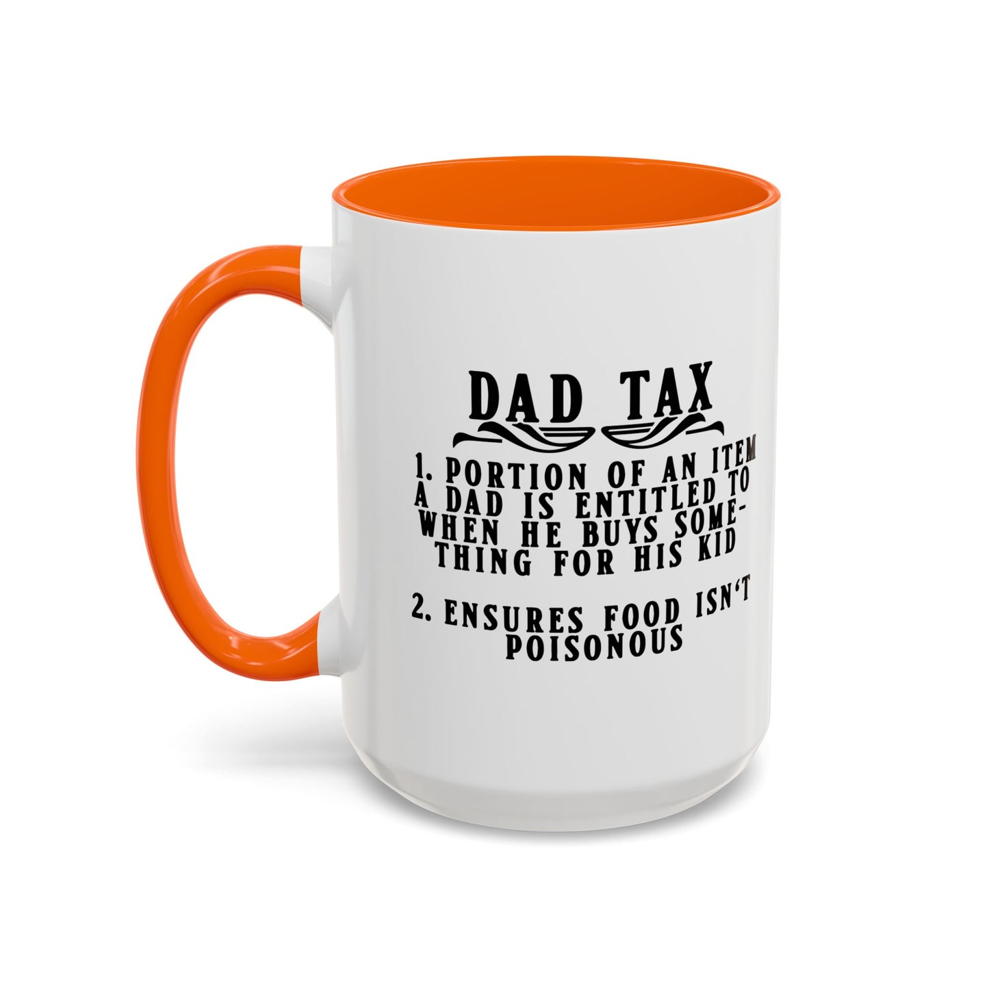 DAD TAX Accent BiColor Funny Sarcastic Mug