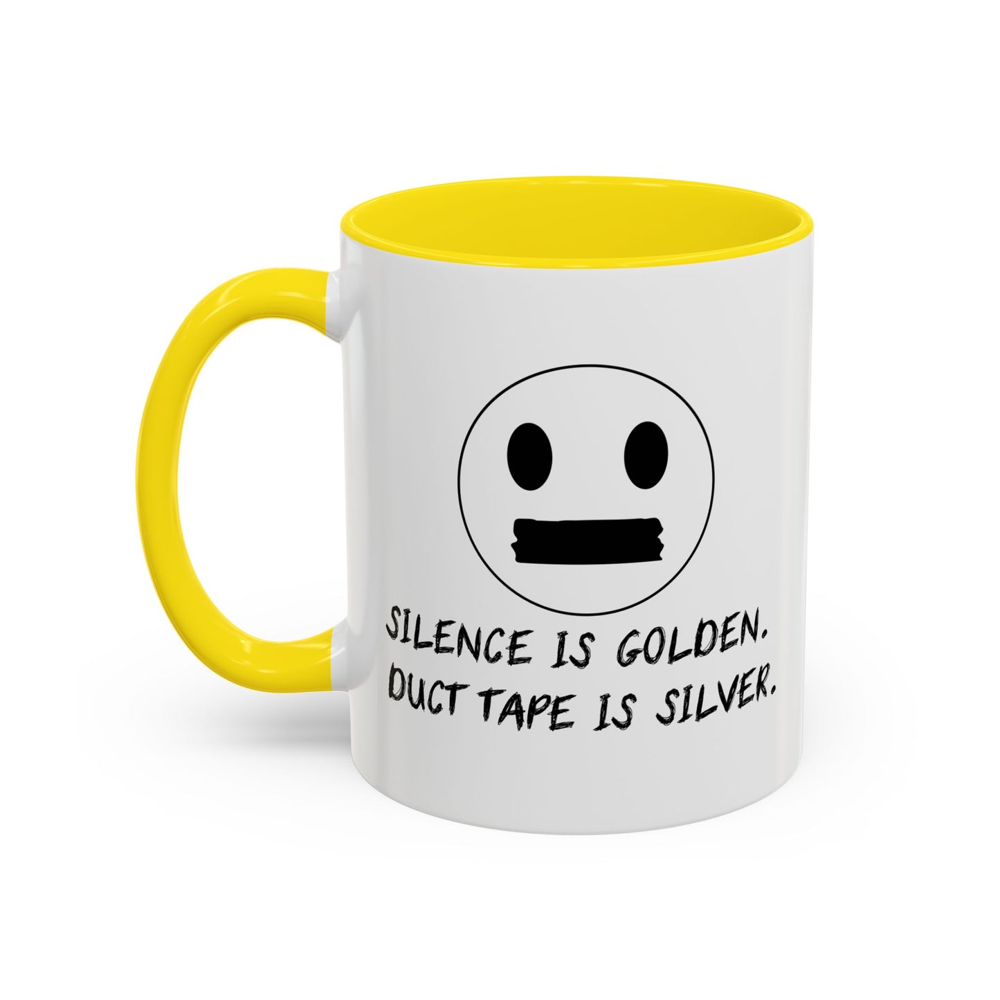 SCILENCE IS GOLDEN. DUCT TAPE IS SILVER Accent BiColor Funny Sarcastic Mug