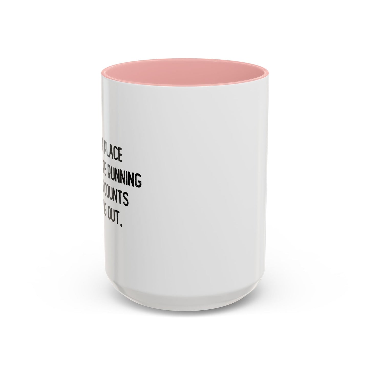 RUNNING ERRANDS COUNTS AS GOING OUT Accent BiColor Funny Sarcastic Mug