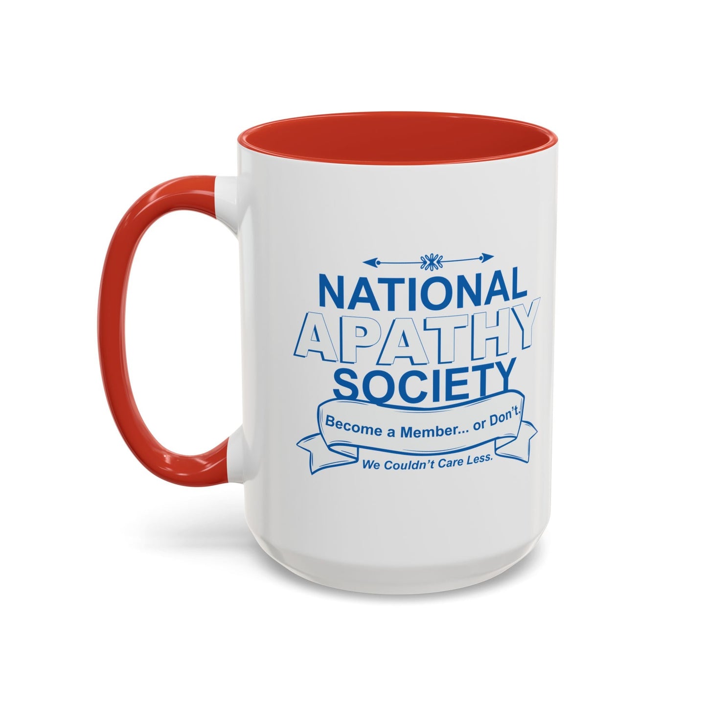 NATIONAL APATHY SOCIETY Accent BiColor Funny Sarcastic Mug