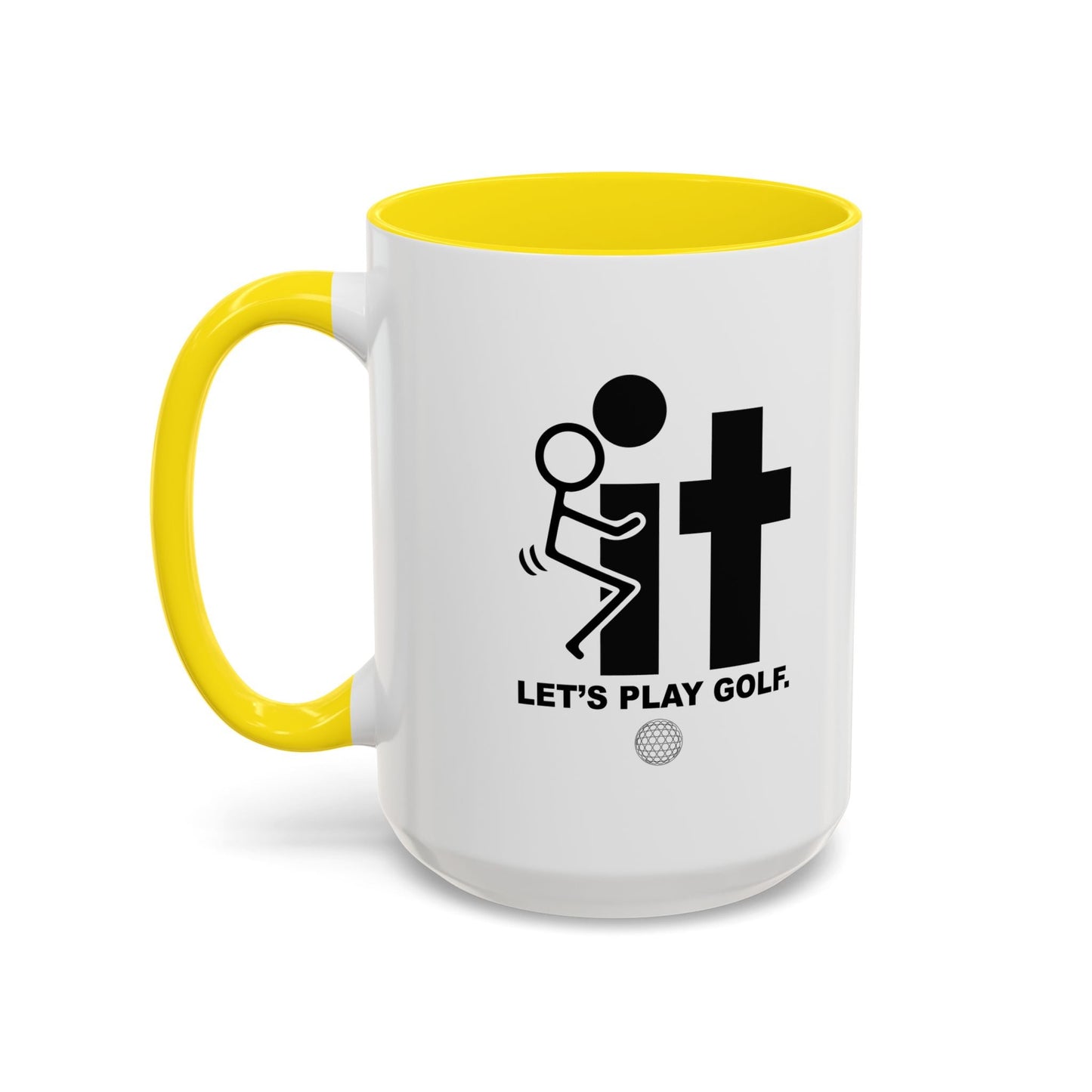 LET’S PLAY GOLF. Accent BiColor Funny Sarcastic Mug