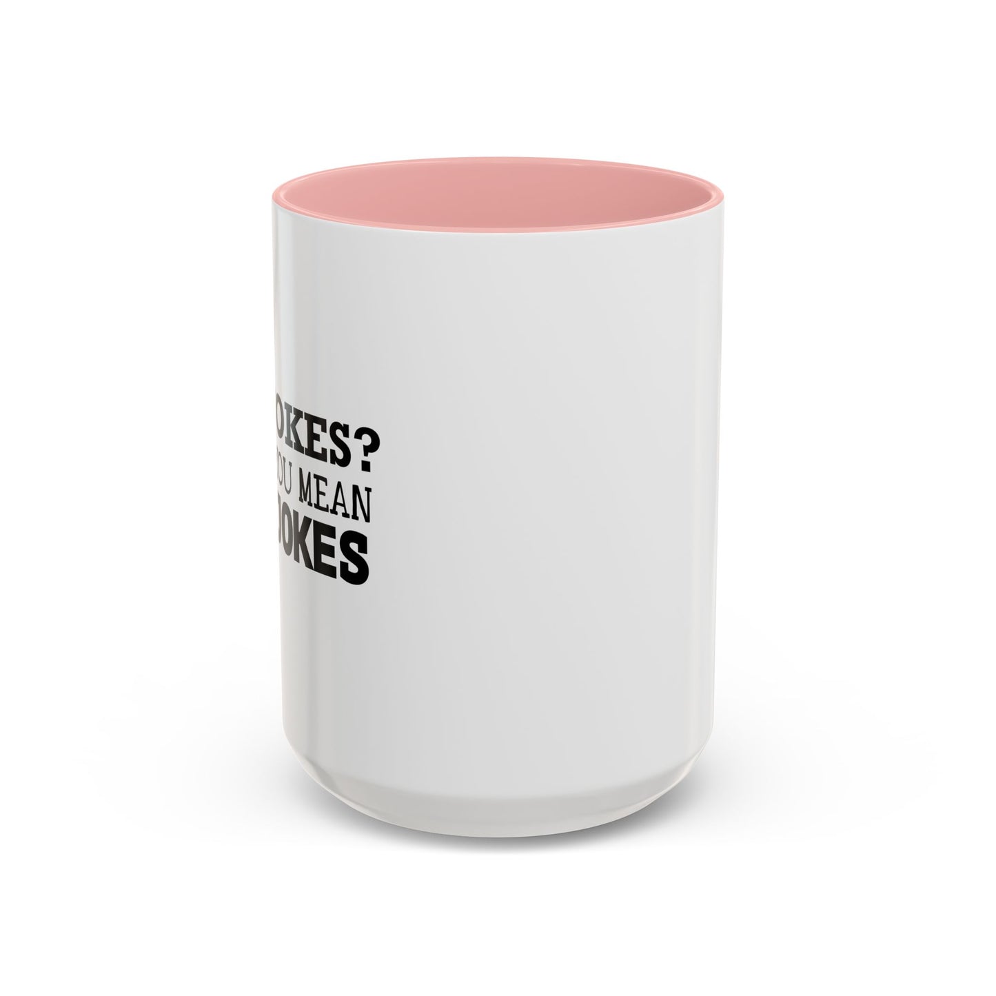 RAD JOKES Accent BiColor Funny Sarcastic Mug