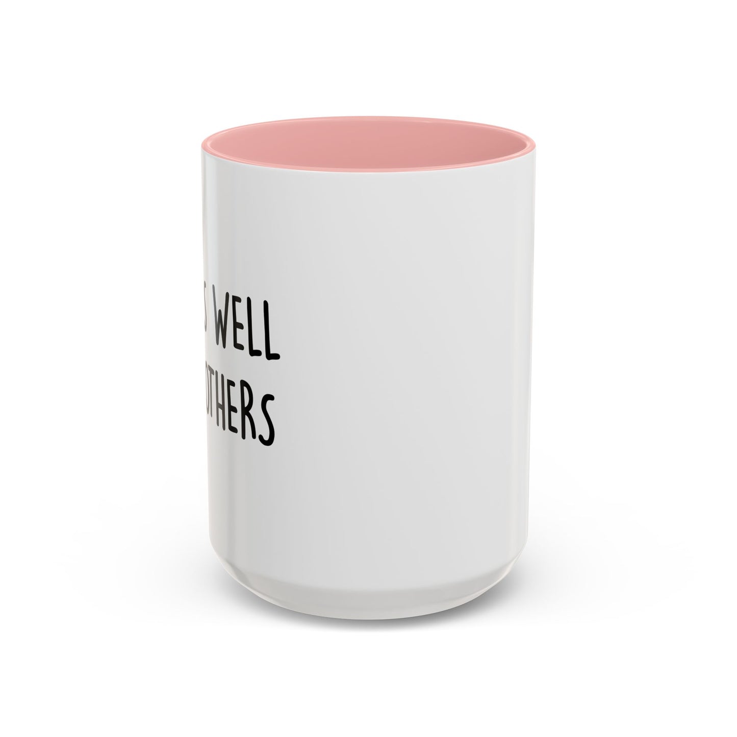 DRINKS WELL WITH OTHERS Accent BiColor Funny Sarcastic Mug