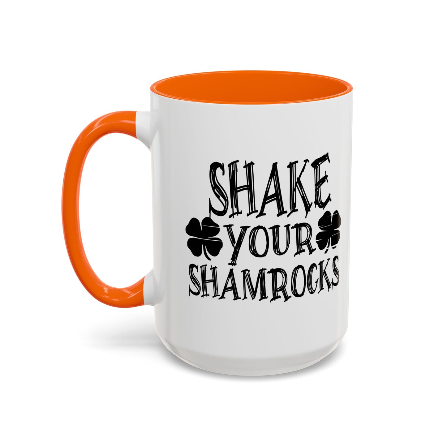 SHAKE YOUR SHAMROCKS Accent BiColor Funny Sarcastic Mug