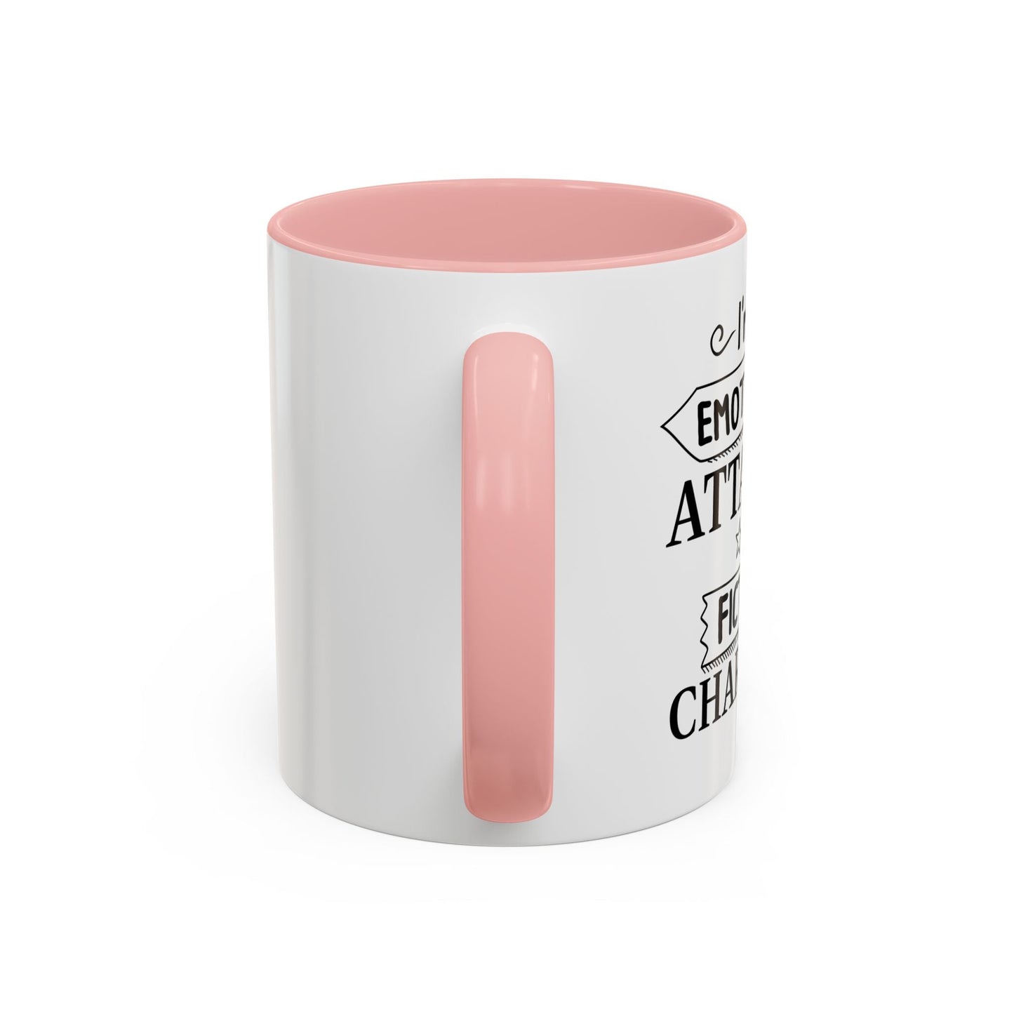 EMOTIONALLY ATTACHED TO FICTIONAL CHARACTERS Accent BiColor Funny Sarcastic Mug