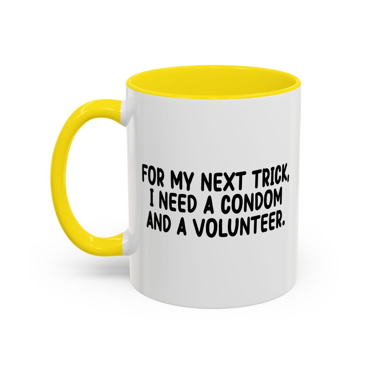 FOR MY NEXT Accent BiColor Funny Sarcastic Mug