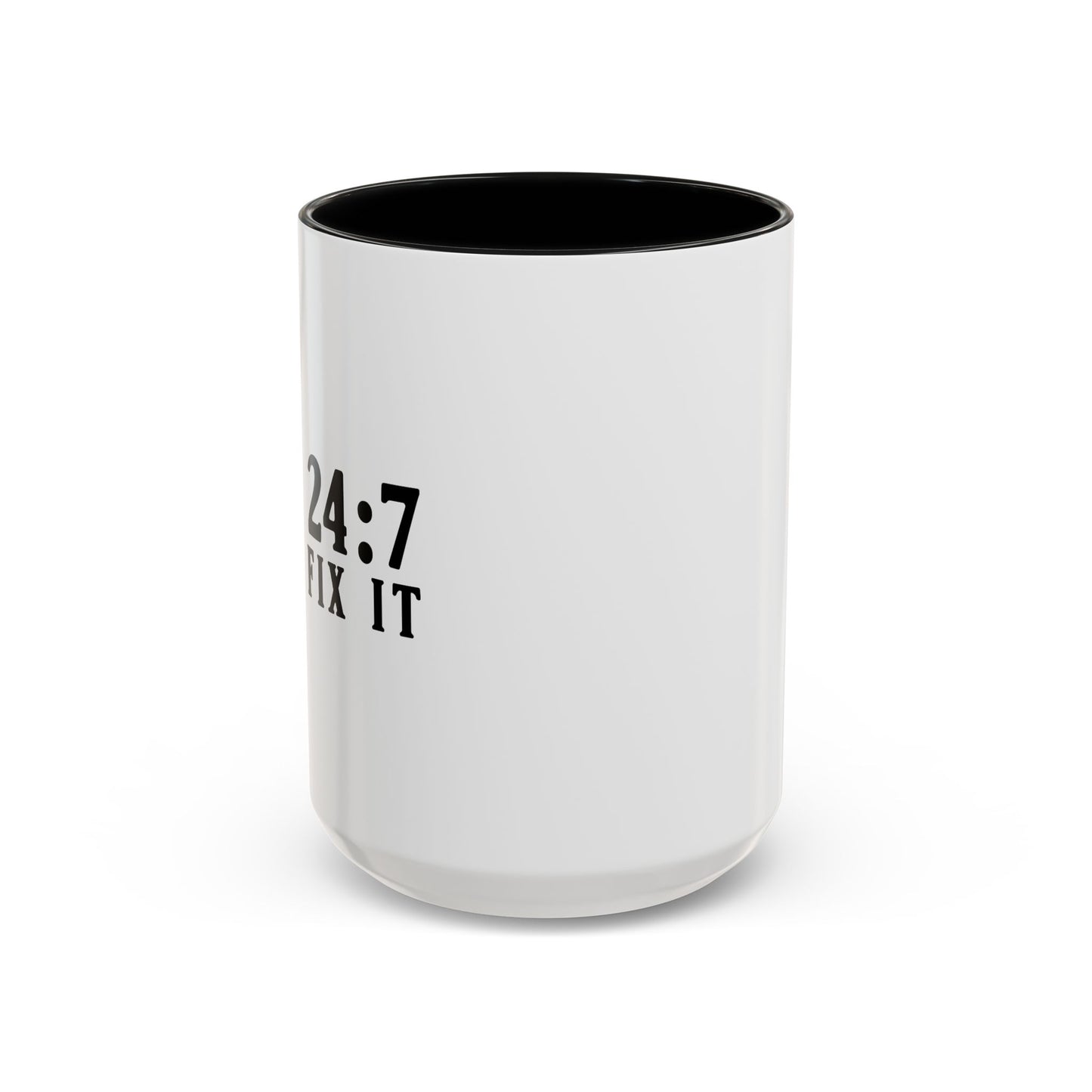 DAD 24-7 - I CAN FIX IT Accent BiColor Funny Sarcastic Mug