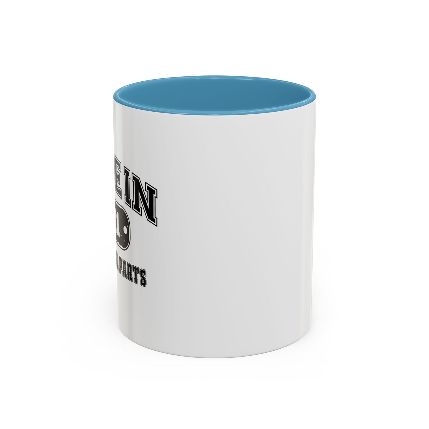 MADE IN 2011 Accent BiColor Funny Sarcastic Mug