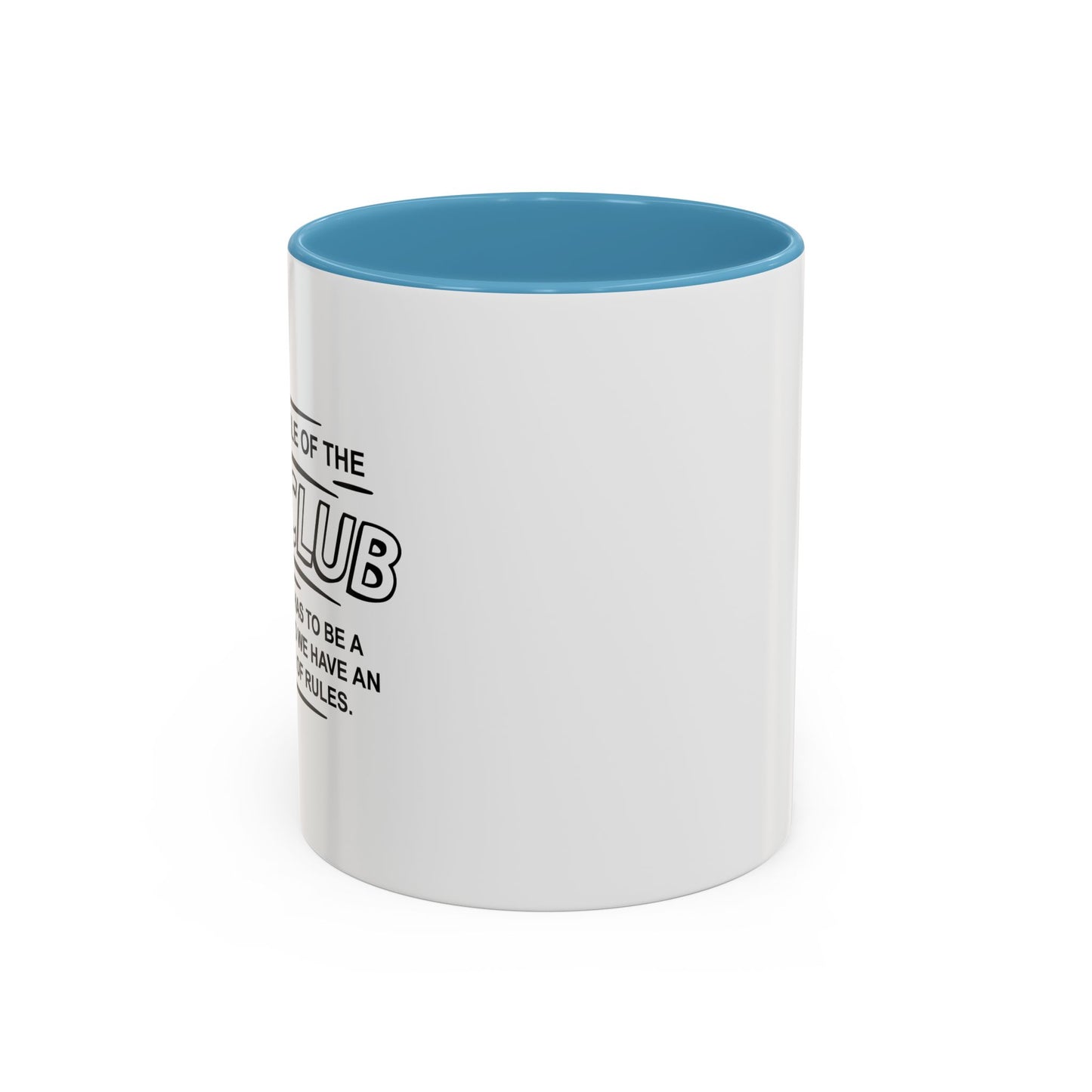 FIRST OF THE OCD CLUB Accent BiColor Funny Sarcastic Mug