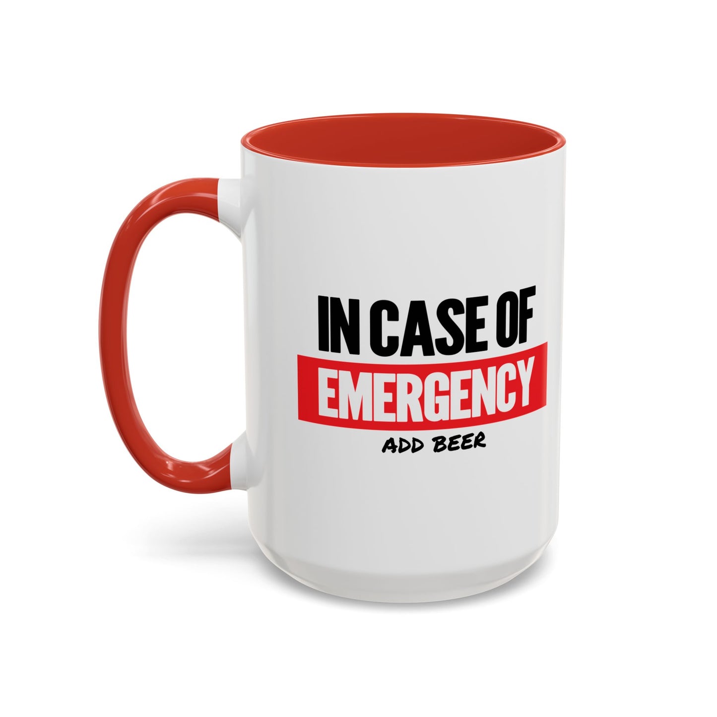 IN CASE OF EMERGENCY Accent BiColor Funny Sarcastic Mug