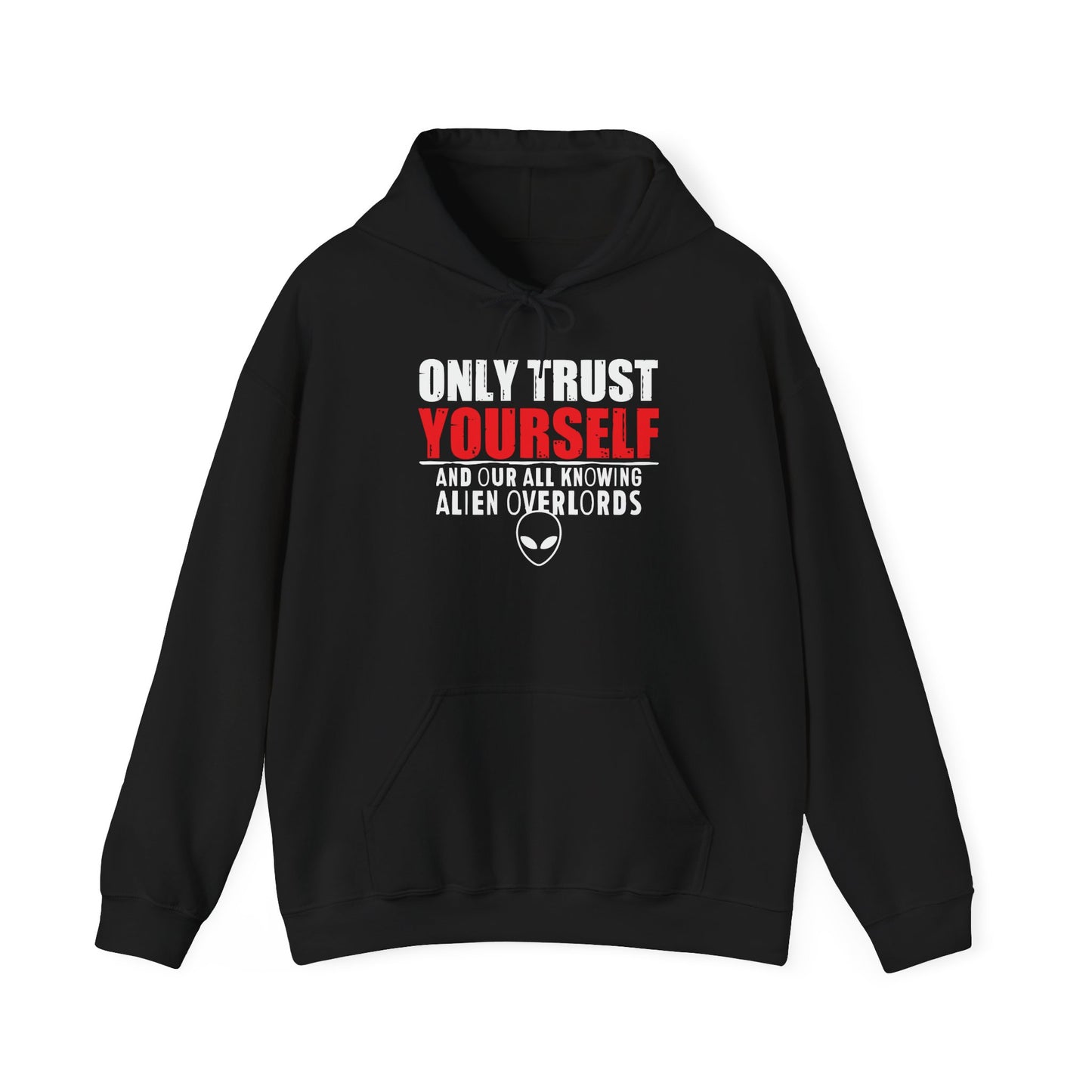 TRUST YOURSELF - Premium Unisex Funny Sarcastic Black Hoodie Sweatshirt