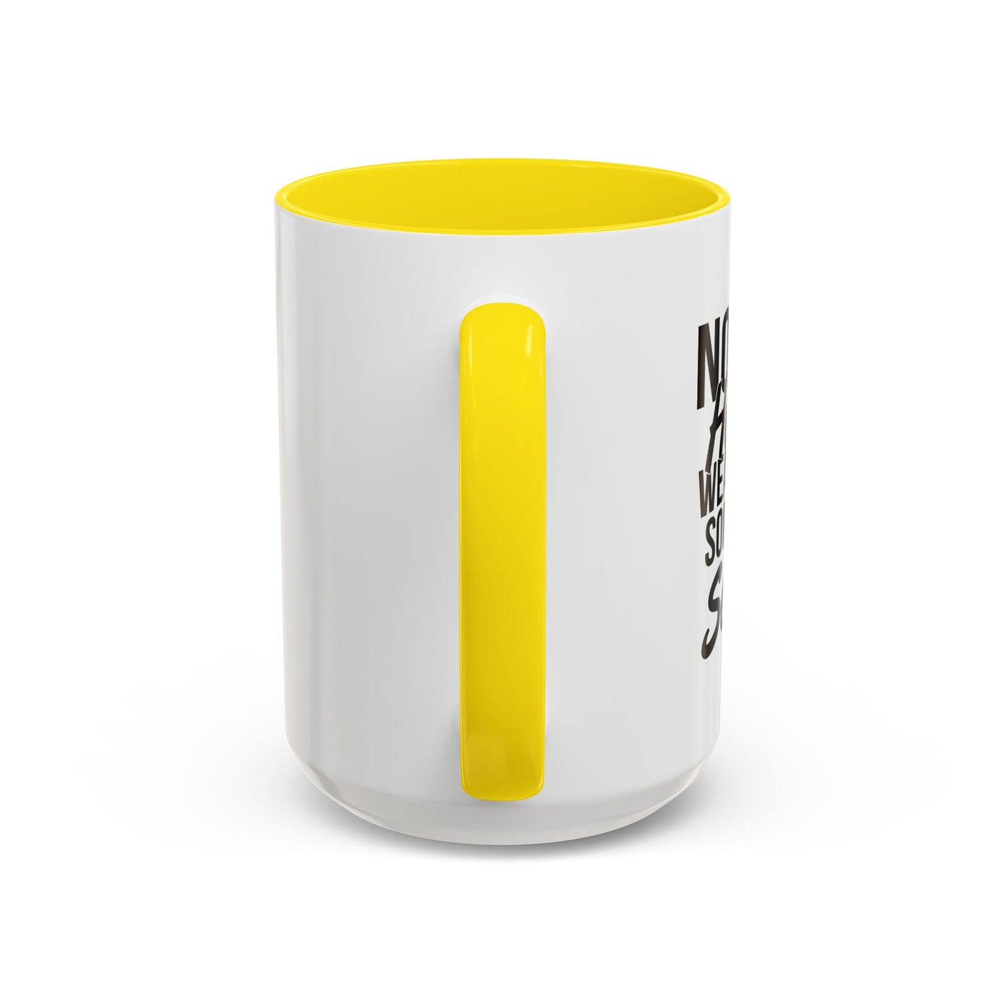 NOT ALL HEROES WEAR CAPES Accent BiColor Funny Sarcastic Mug