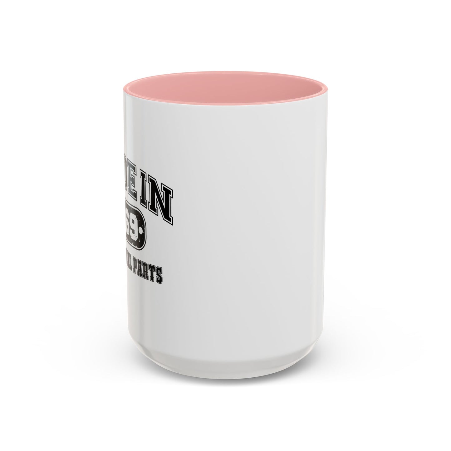 MADE IN 1969 Accent BiColor Funny Sarcastic Mug