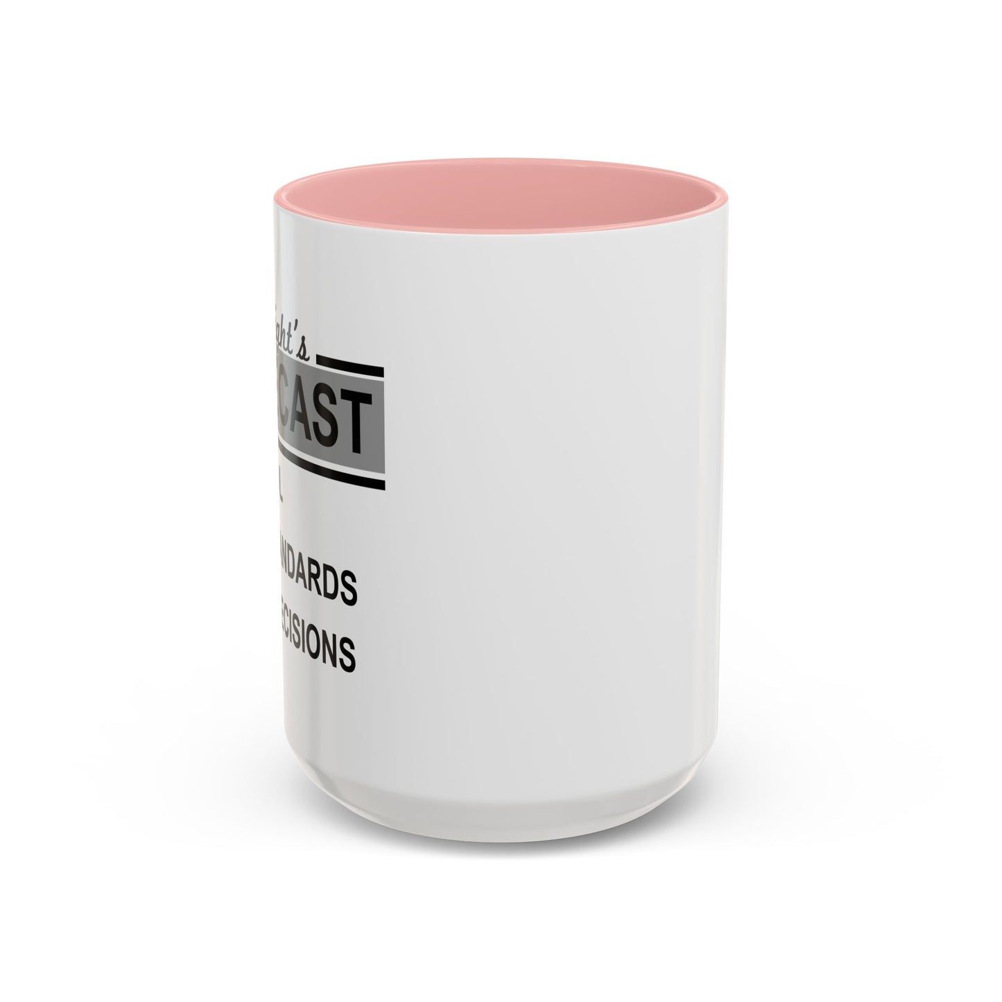 TONIGHT'S FORECAST Accent BiColor Funny Sarcastic Mug