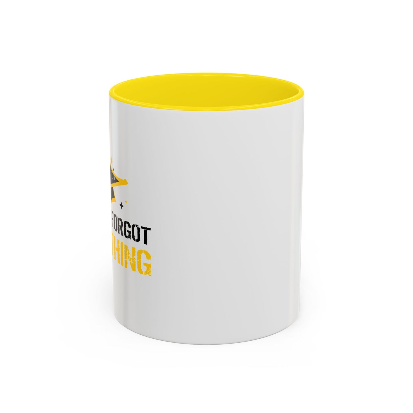 ALREADY FORGOT EVERYTHING Accent BiColor Funny Sarcastic Mug