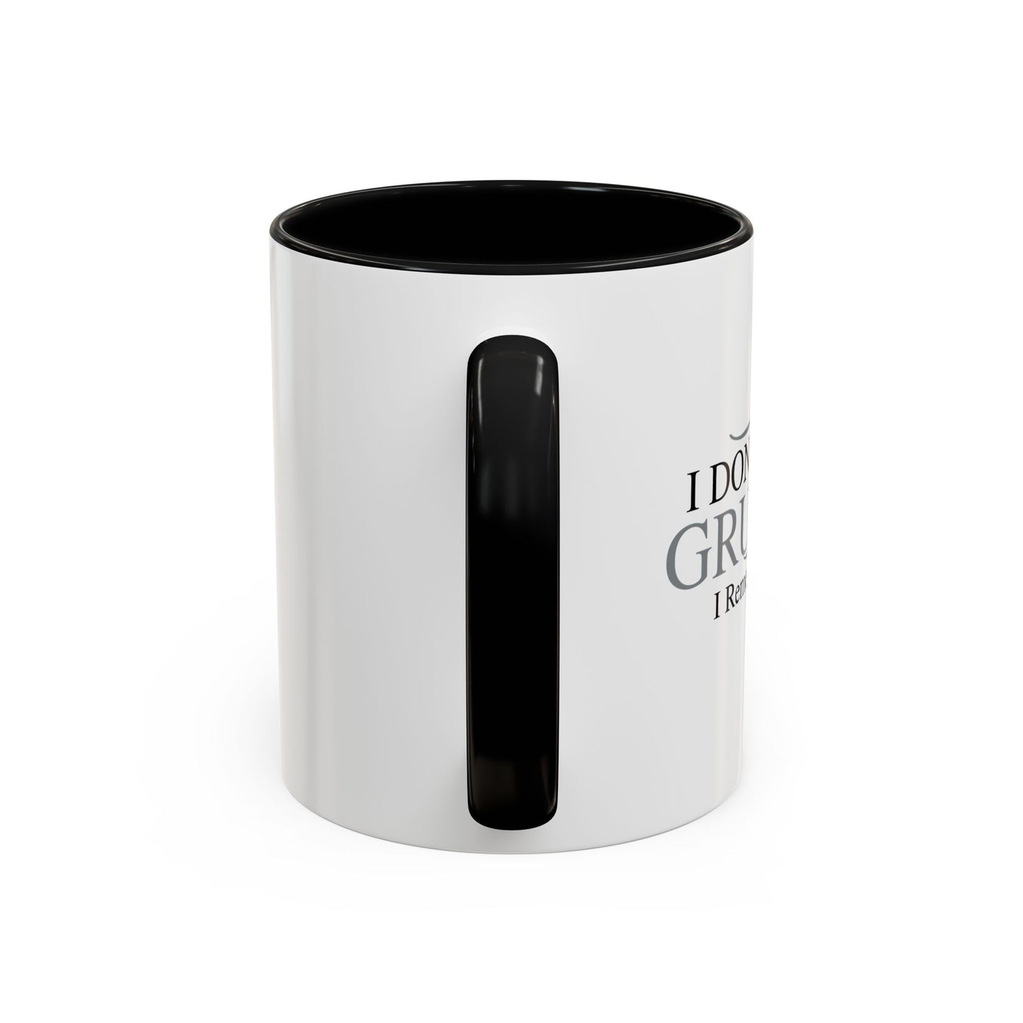 I DON'T HOLD GRUDGES Accent BiColor Funny Sarcastic Mug