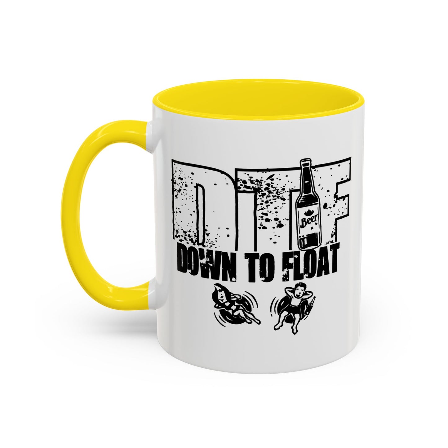 DOWN TO FLOAT Accent BiColor Funny Sarcastic Mug