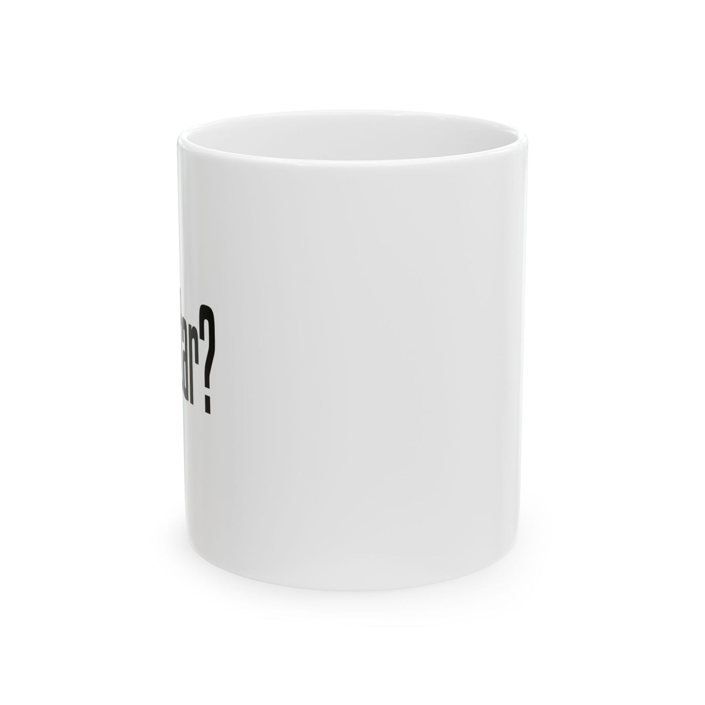 GOT DRUMS? FUNNY SARCASTIC MUG