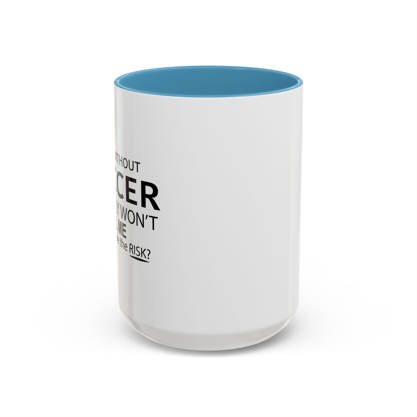 A DAY WITHOUT SOCCER Accent BiColor Funny Sarcastic Mug