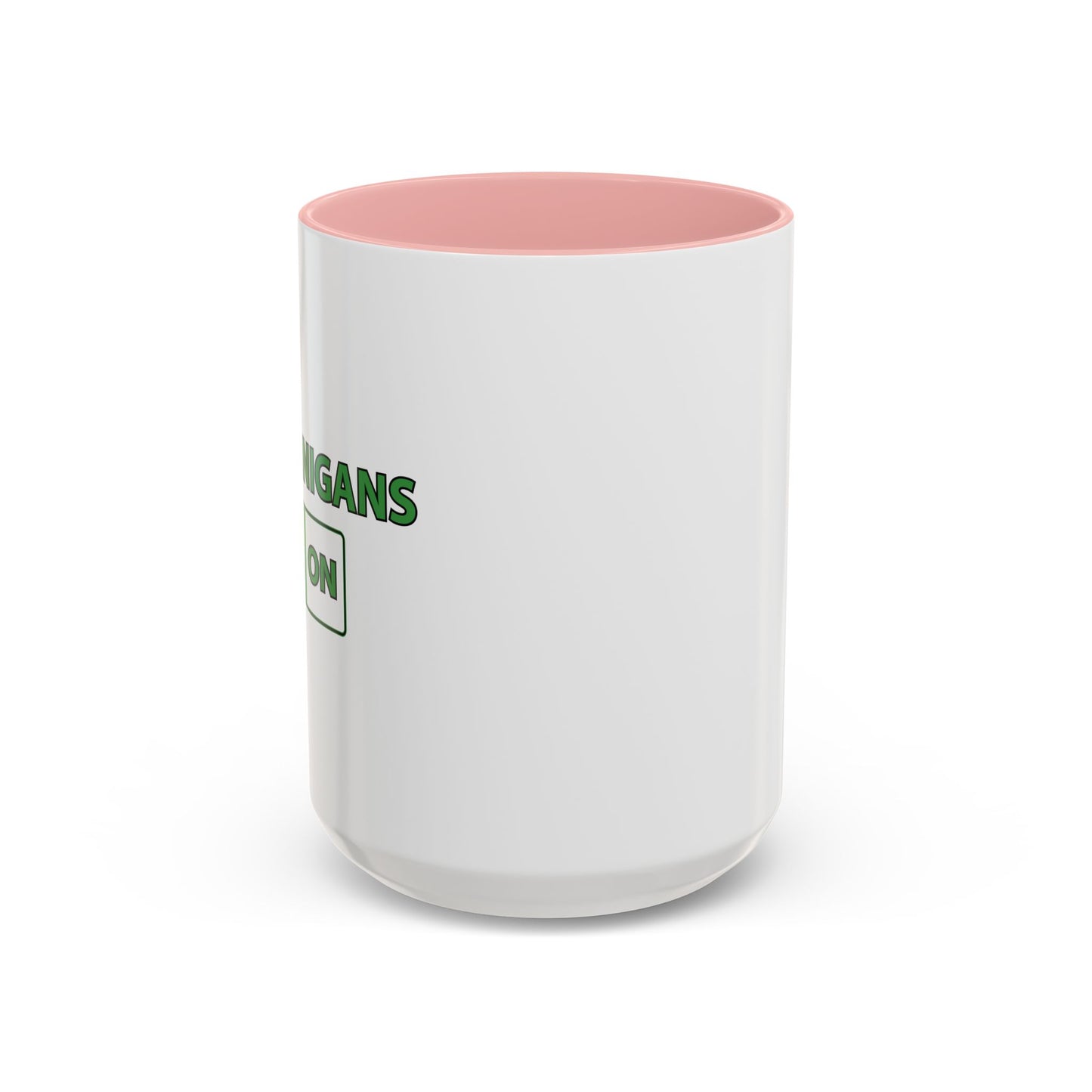 SHENANIGANS ON Accent BiColor Funny Sarcastic Mug