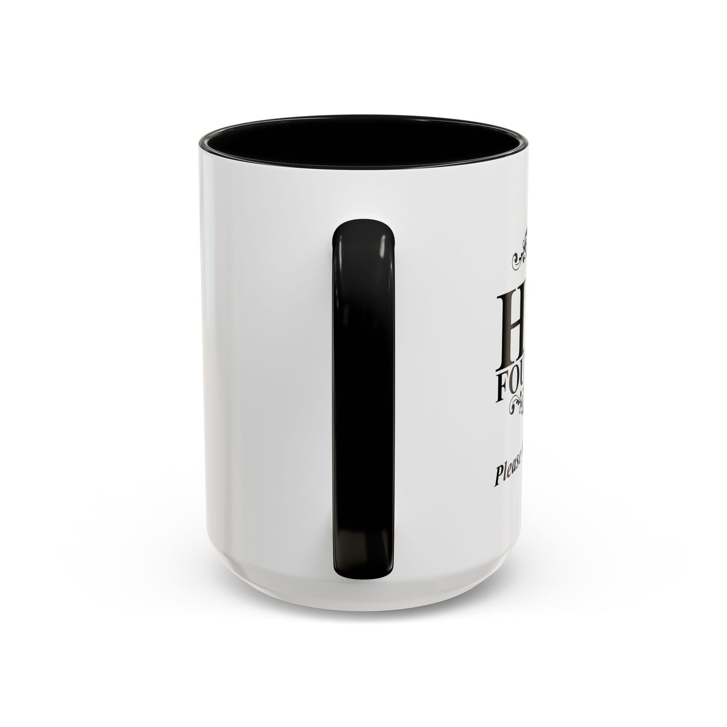 Please Give Generously Accent BiColor Funny Sarcastic Mug