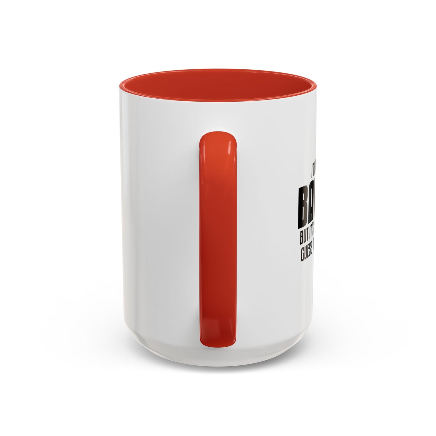 I THOUGHT I WAS IN A BAD MOOD Accent BiColor Funny Sarcastic Mug